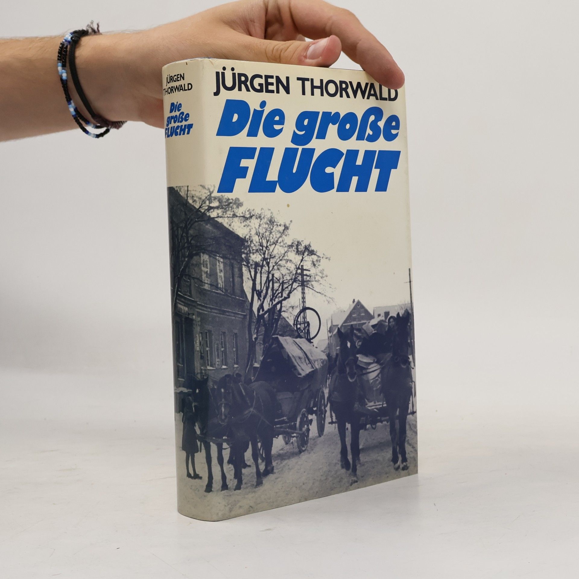 Jürgen Thorwald Die große Flucht