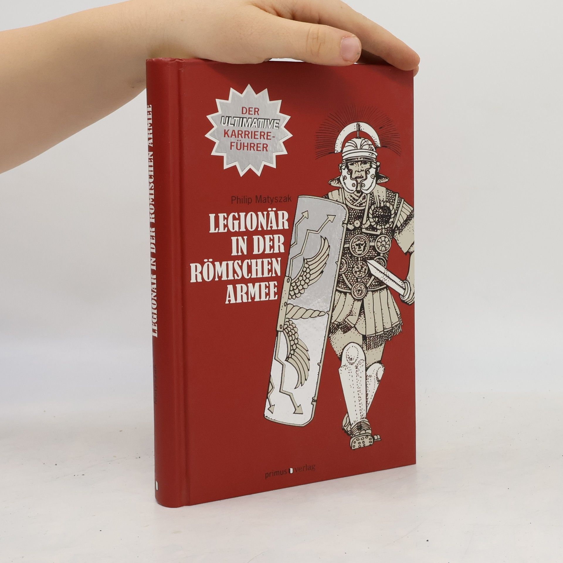 Philip Matyszak Legionär in der römischen Armee