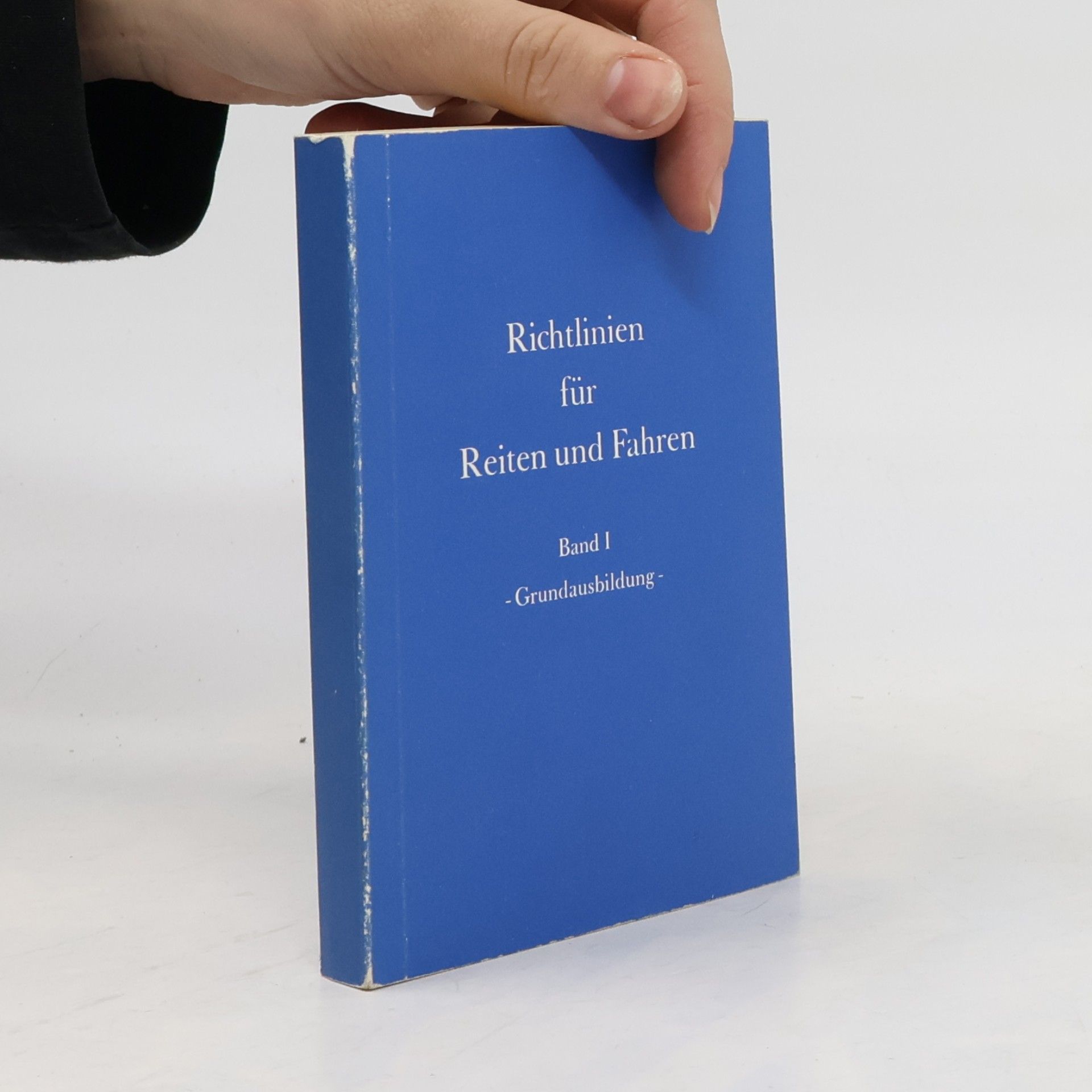 Autorenkollektiv Richtlinien für Reiten und Fahren I