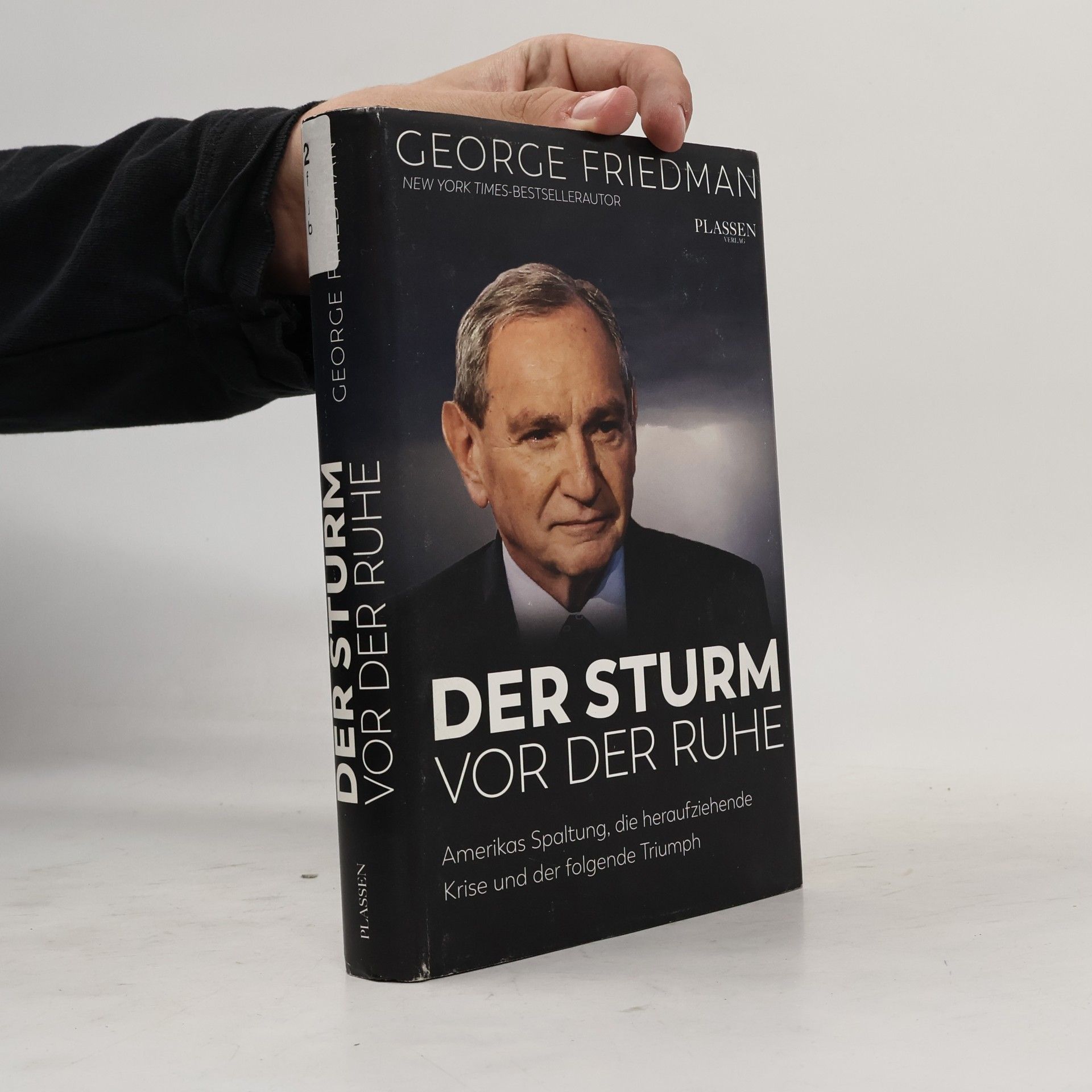 George Friedman Der Sturm vor der Ruhe