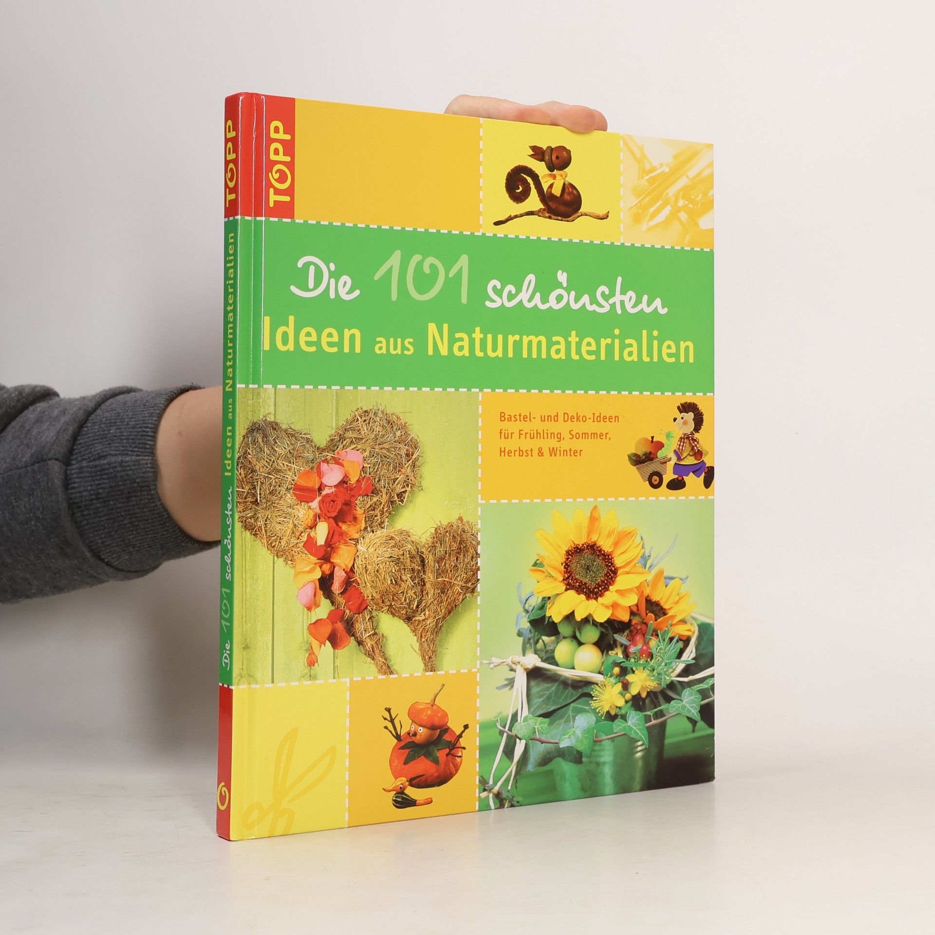 Collectif d'auteurs Die 101 schönsten Ideen aus Naturmaterialien