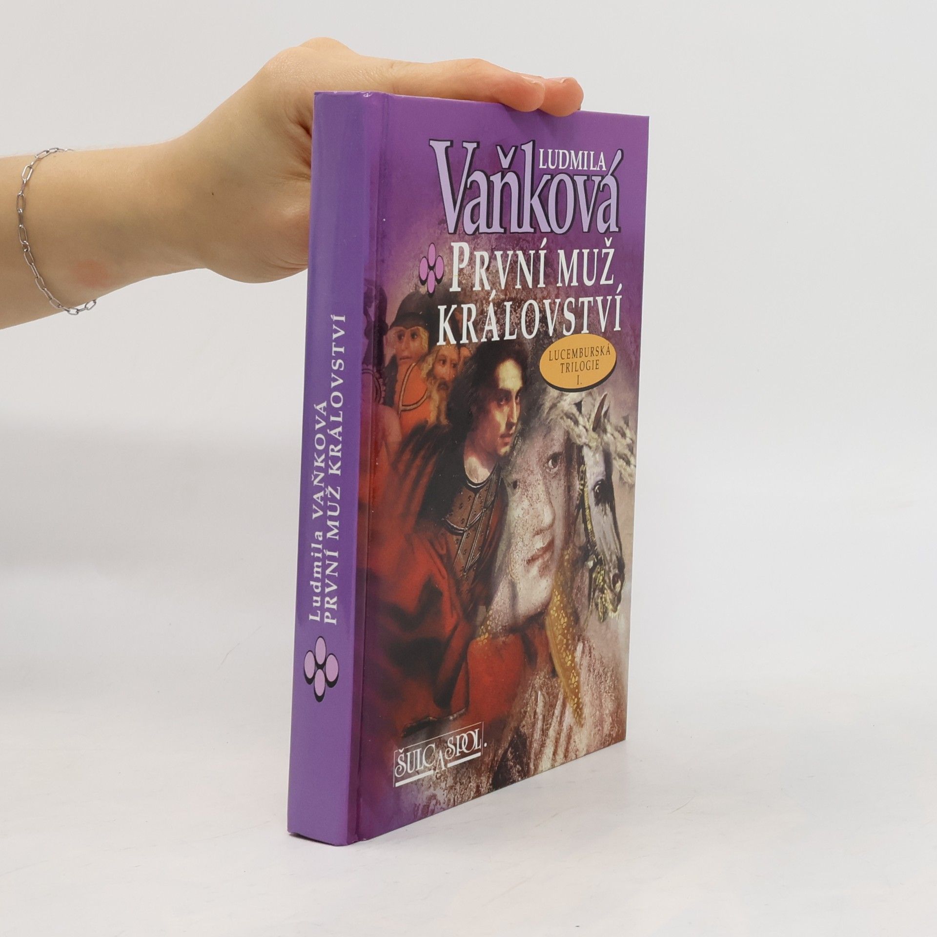 Vaňková Ludmila První muž království : lucemburská trilogie I