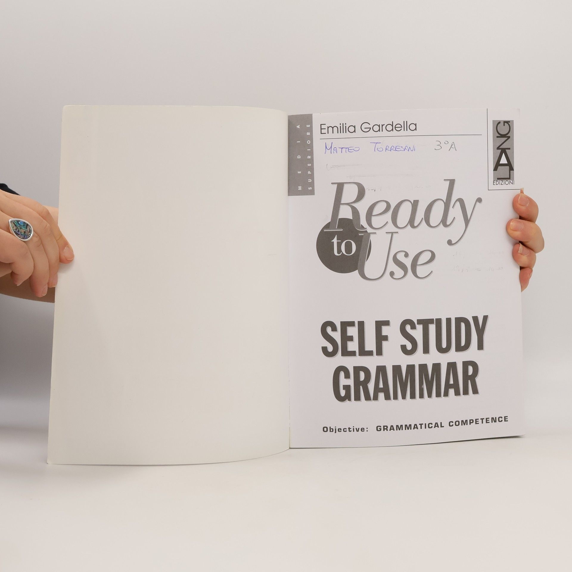 Emilia Gardella Ready To Use. Self Study Grammar. Per le Scuole superiori