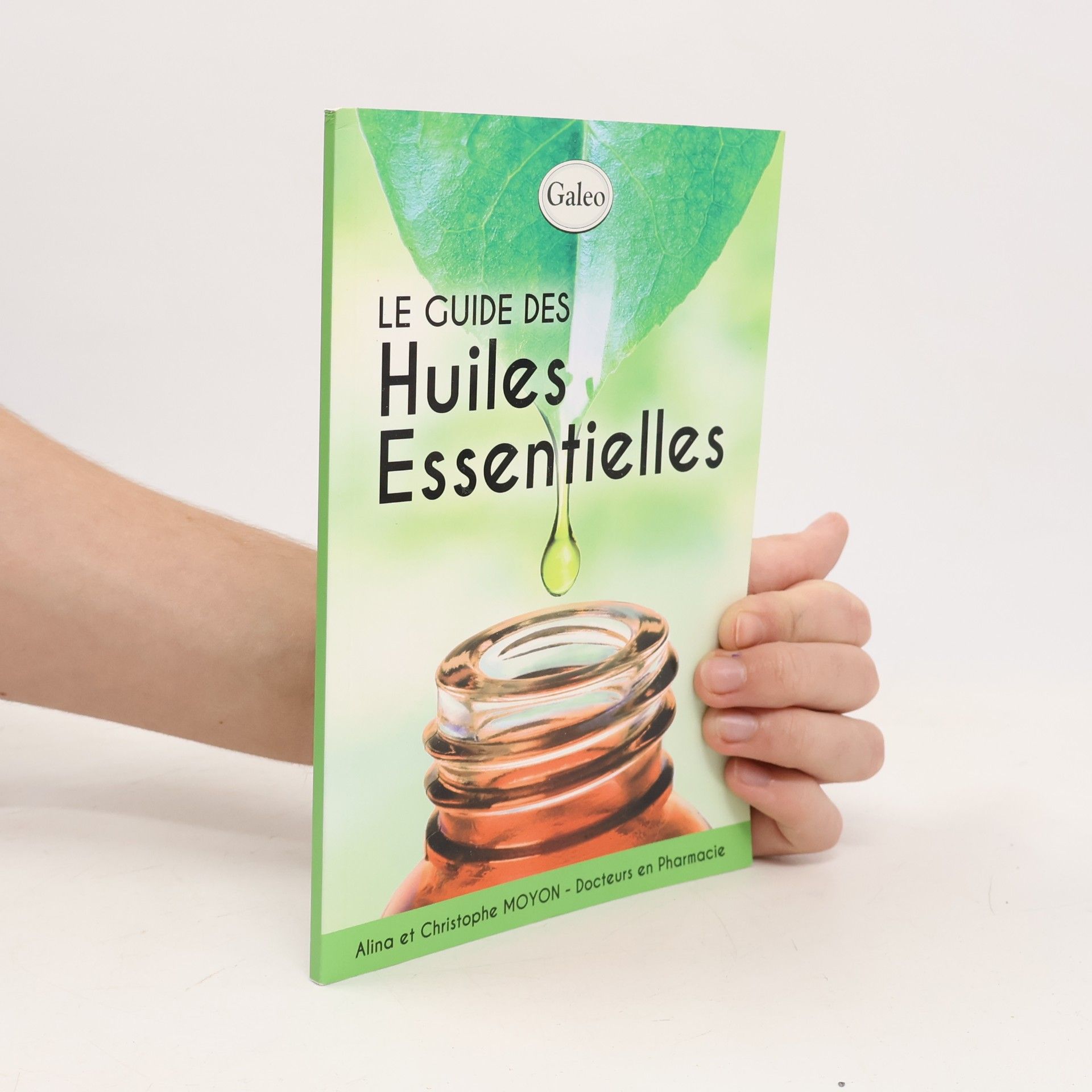 Christophe Moyon Le Guide des Huiles Essentielles