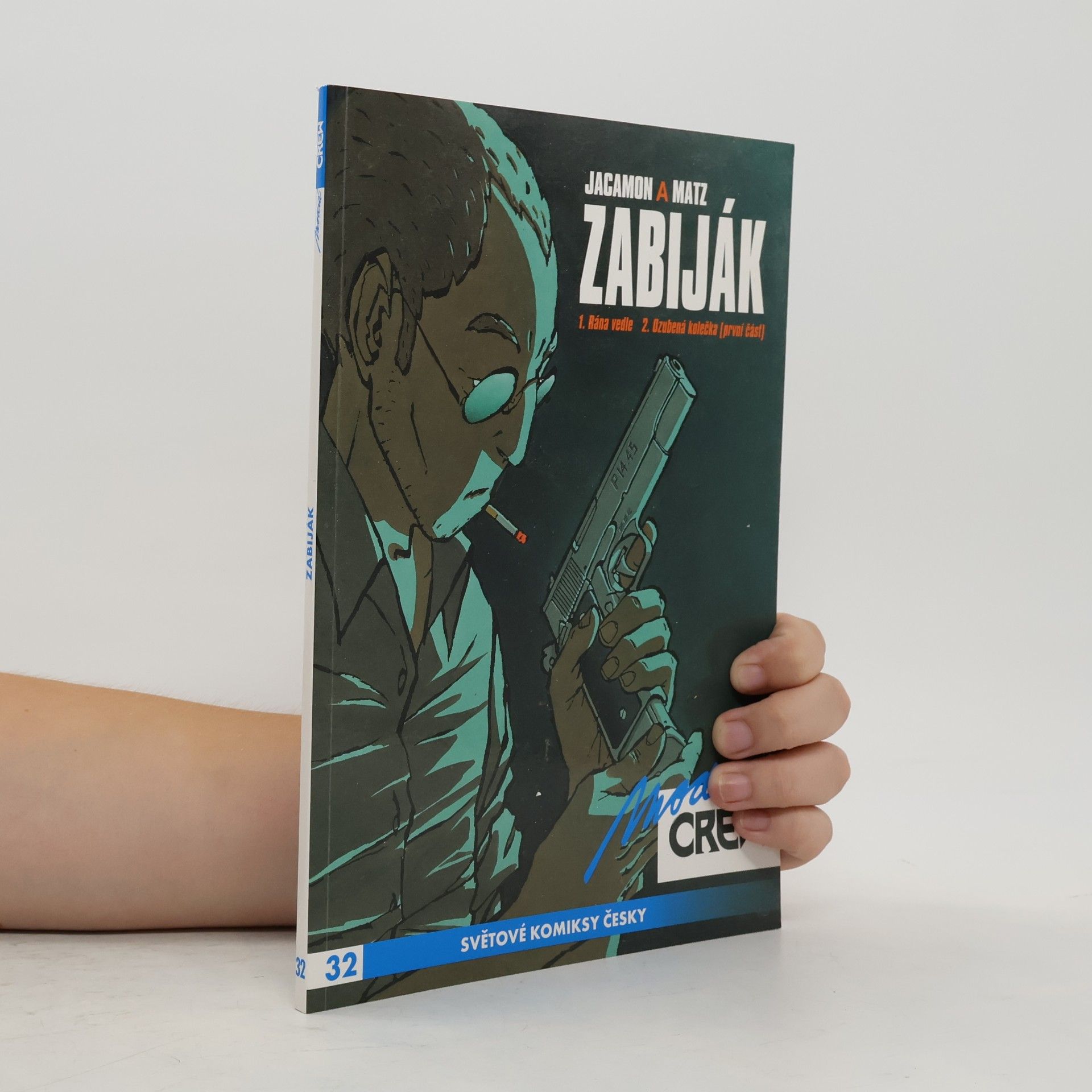 Zabiják 1: Rána vedle a Ozubená kolečka (první část)