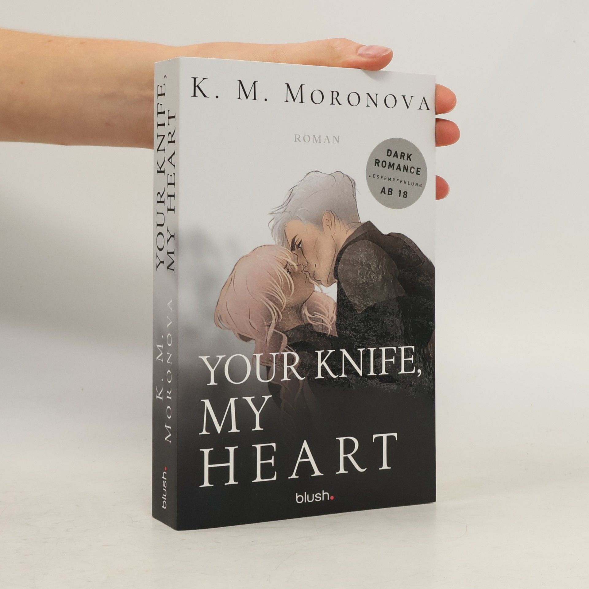 K M Moronova Your Knife, My Heart