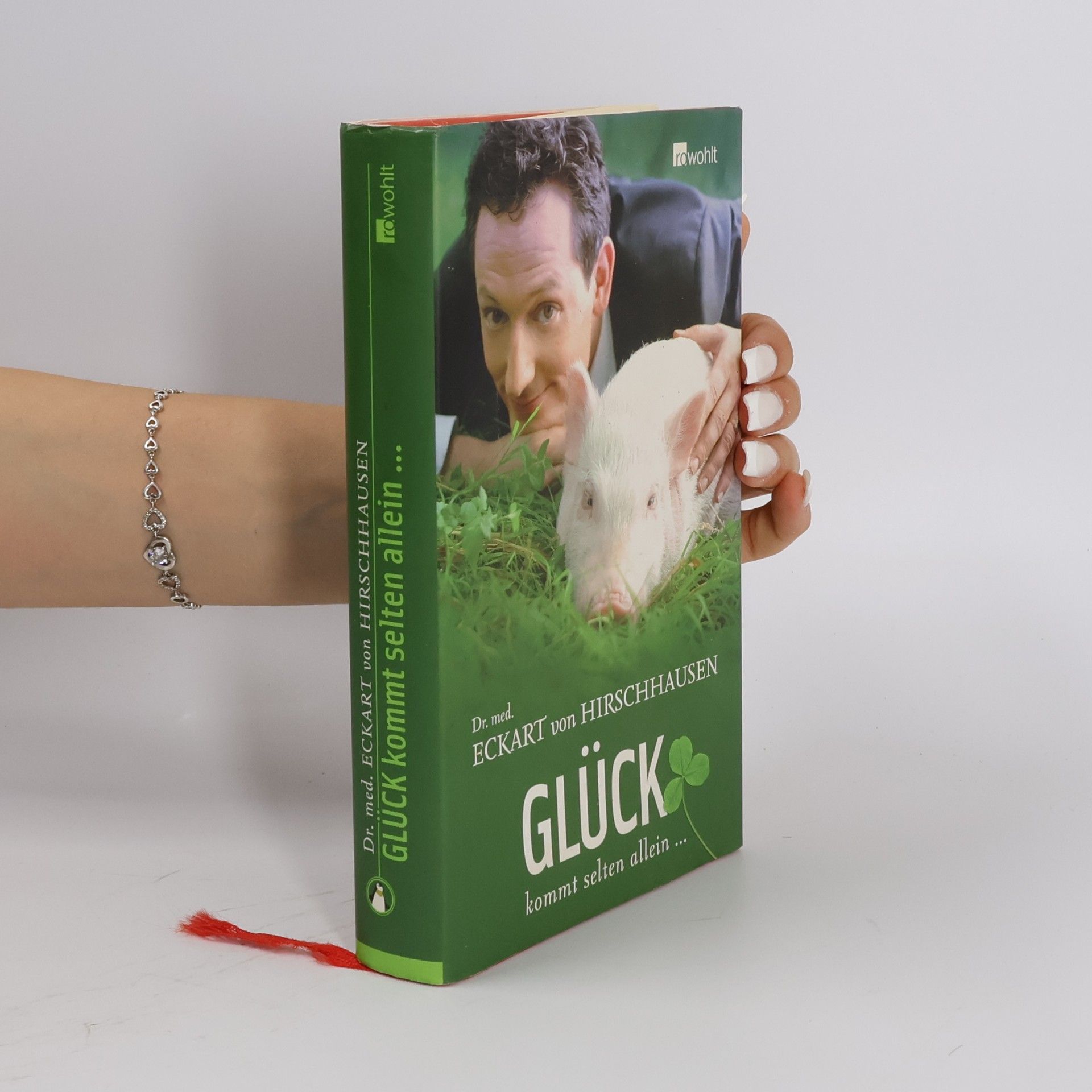 Eckart von Hirschhausen Glück kommt selten allein ...