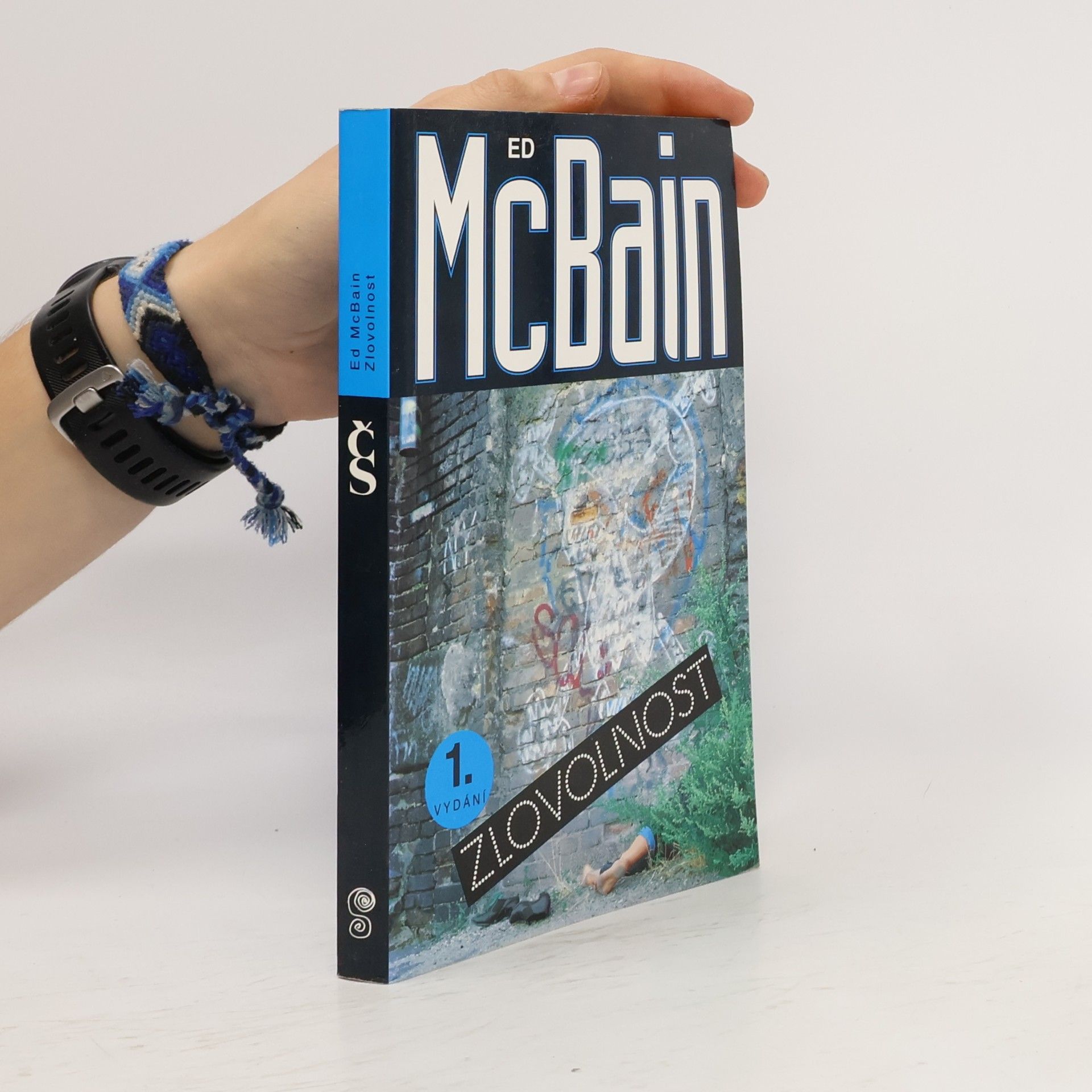 Ed McBain Zlovolnost: příběh z 87. policejního revíru