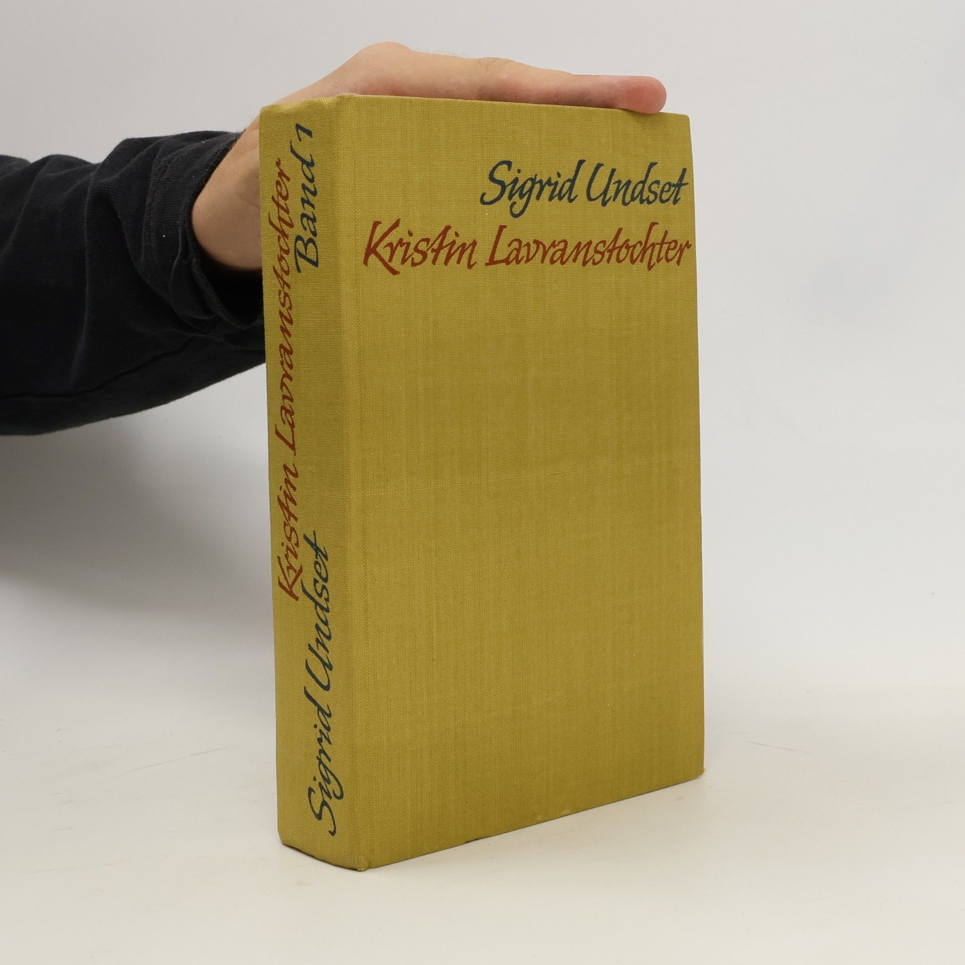 Sigrid Undset Kristin Lavranstochter. Band 1