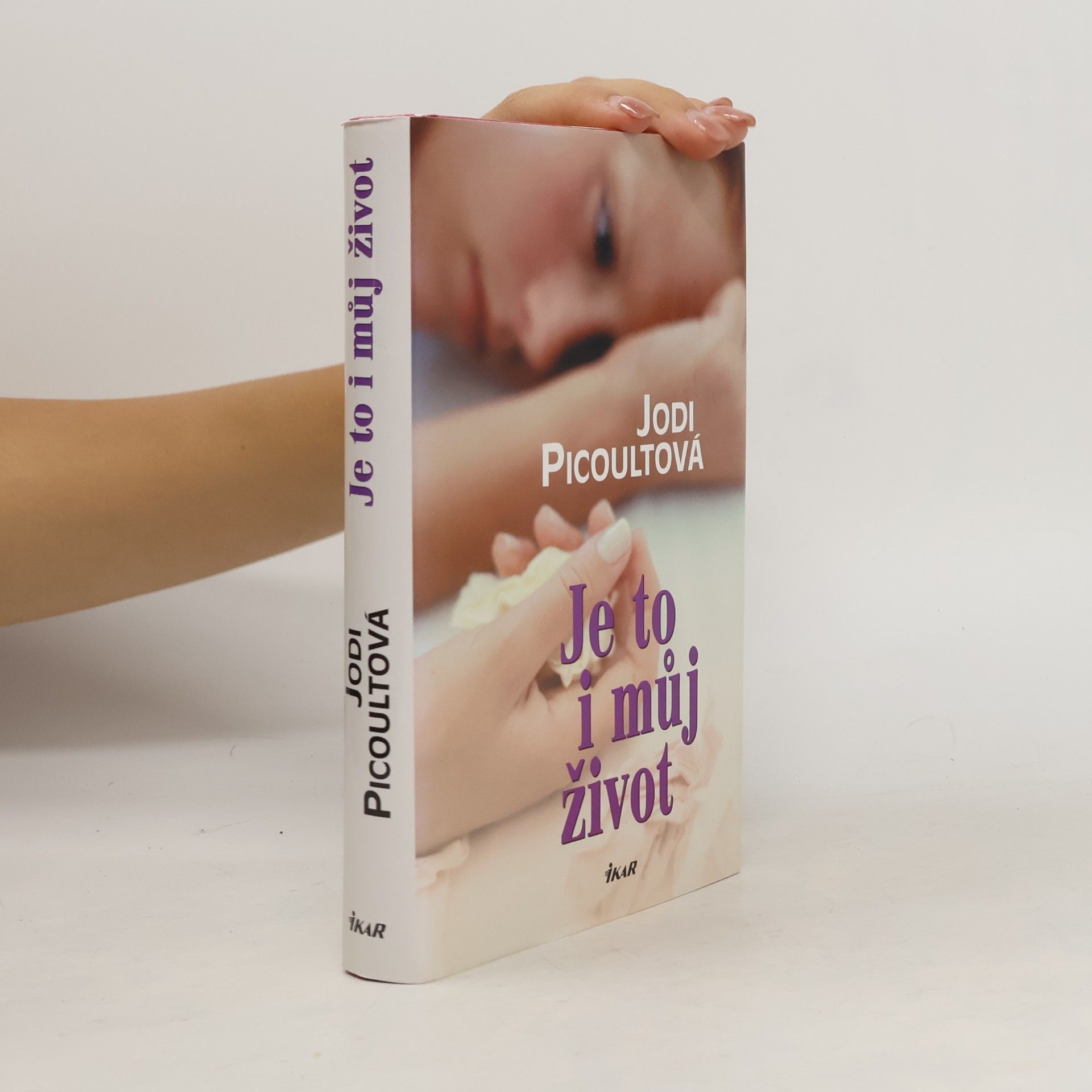 Jodi Picoult Je to i můj život