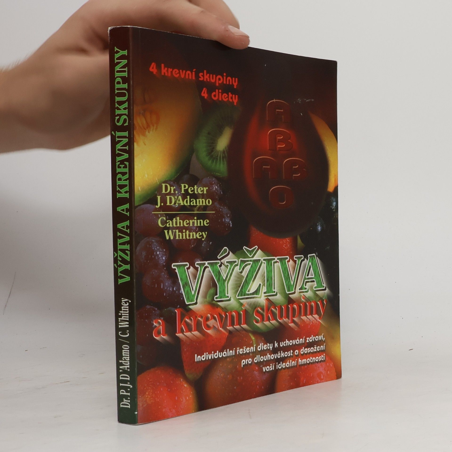 Peter J. D'Adamo Výživa a krevní skupiny