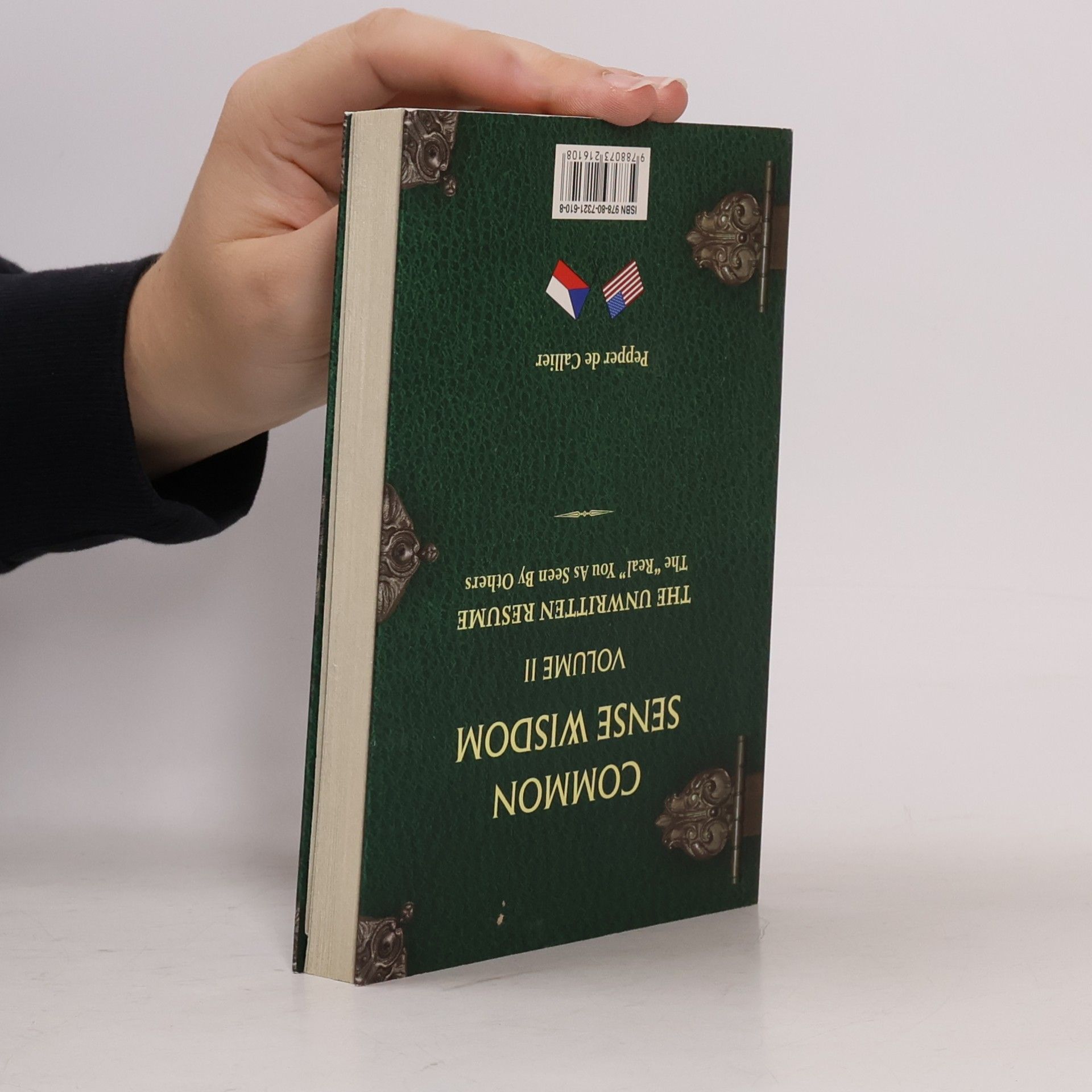 Pepper de Callier Moudrost a zdravý rozum. Díl II. Common sense wisdom. Volume II