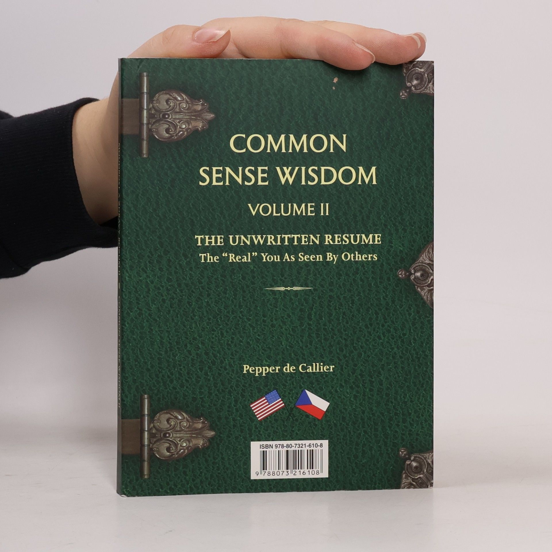 Pepper de Callier Moudrost a zdravý rozum. Díl II. Common sense wisdom. Volume II