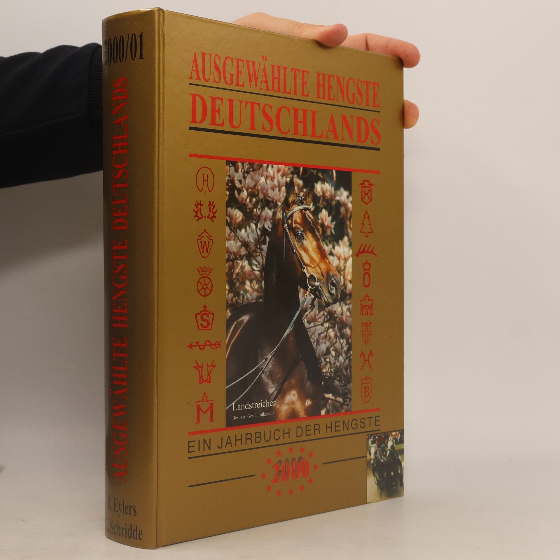 Ausgewählte Hengste Deutschlands 2000 - Ein Jahrbuch der Hengste