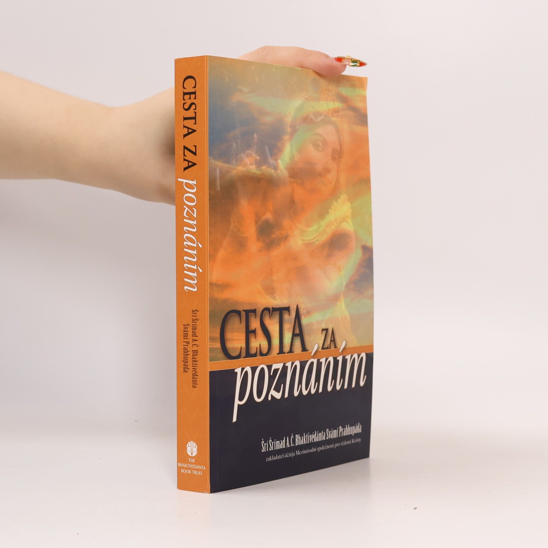 Šrí Šrímad A. Č. Bhaktivédanta Swami Prabhupáda Cesta za poznáním