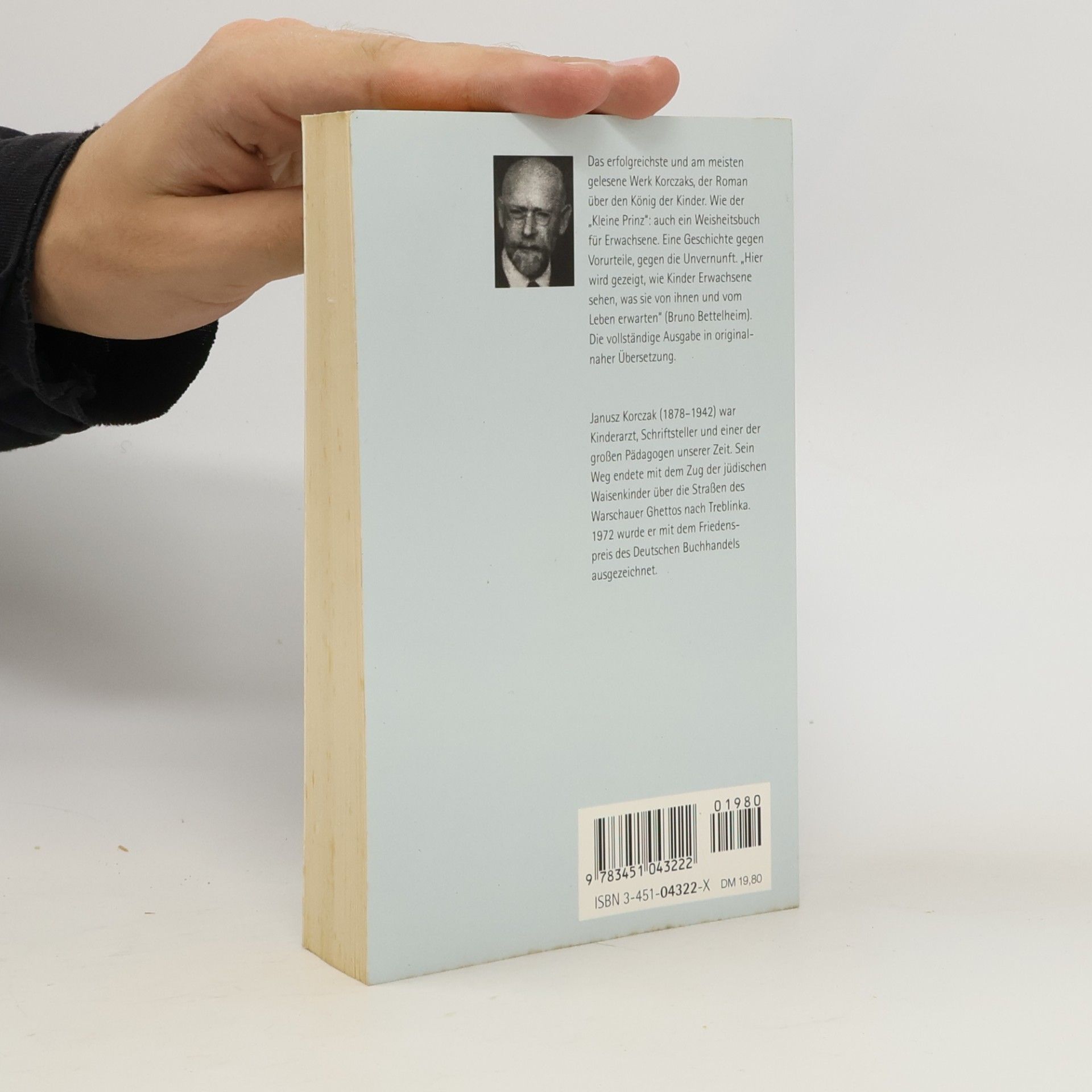 Janusz Korczak Der kleine König Macius. Eine Geschichte in zwei Teilen für Kinder und Erwachsene.