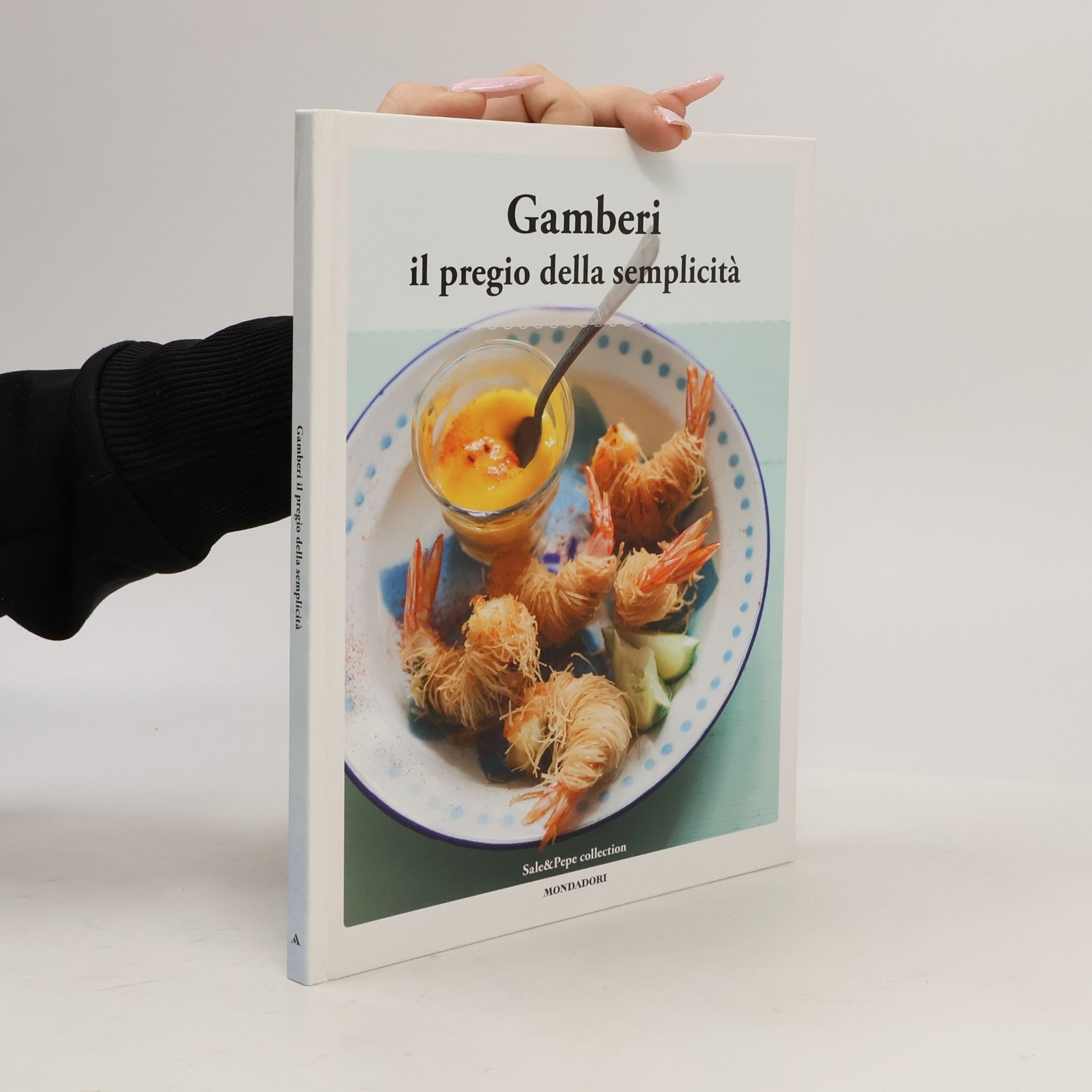 Autores varios Gamberi: il pregio della semplicità