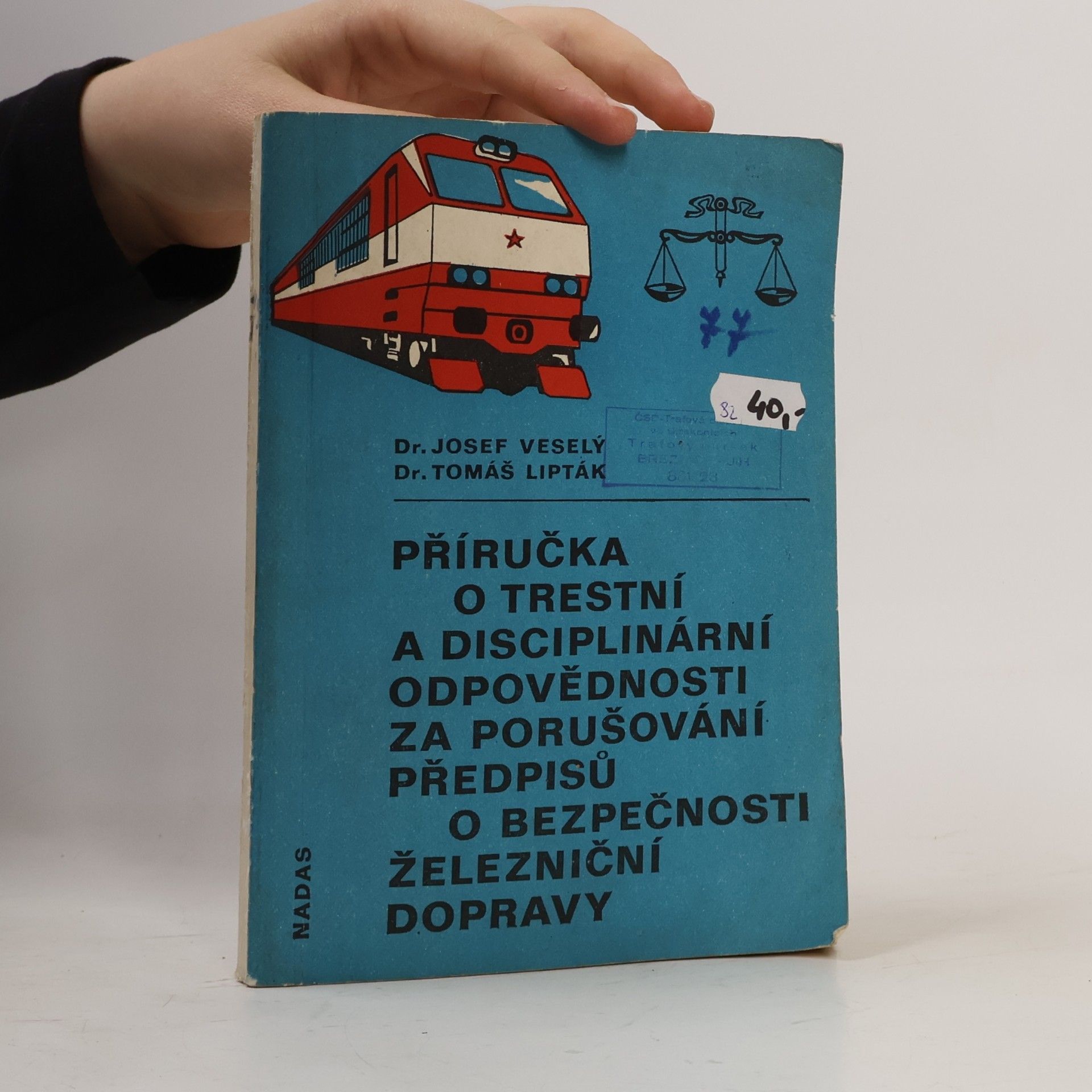 Příručka o trestní a disciplinární odpovědnosti za porušování předpisů o bezpečnosti železniční dopravy