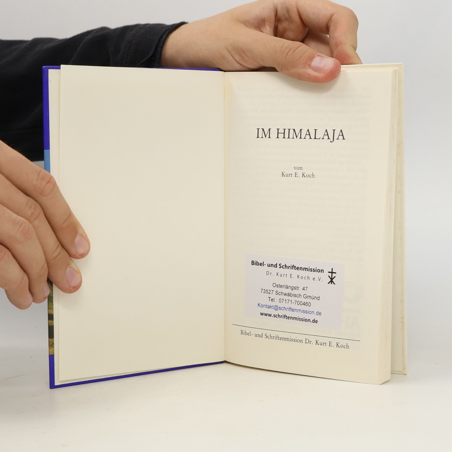 Kurt E. Koch Im Himalaja. Erlebnisse und Begegnungen