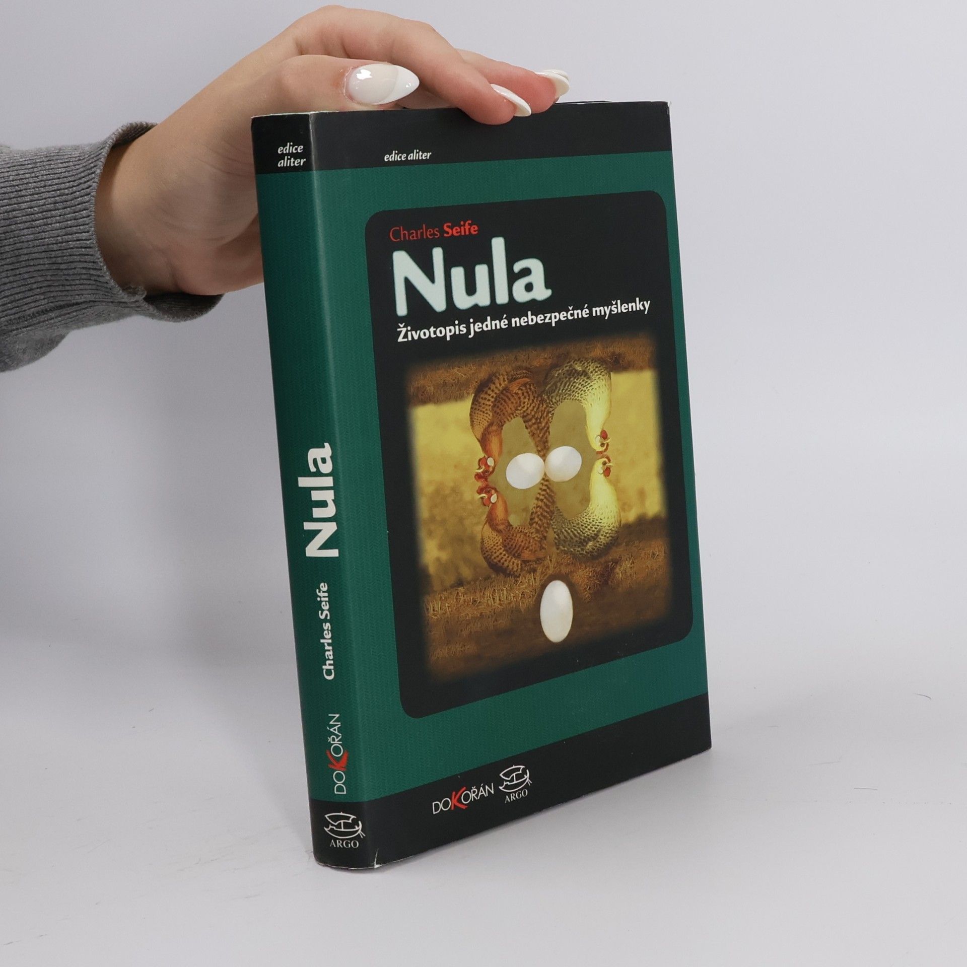 Charles Seife Nula : životopis jedné nebezpečné myšlenky
