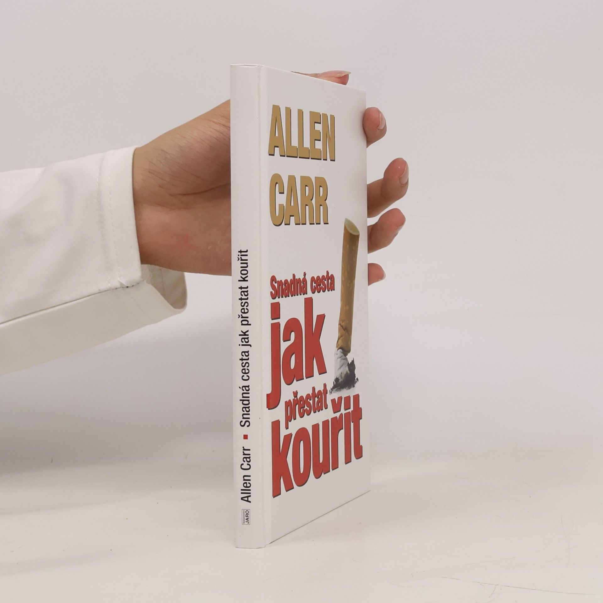 Allen Carr Jak přestat kouřit