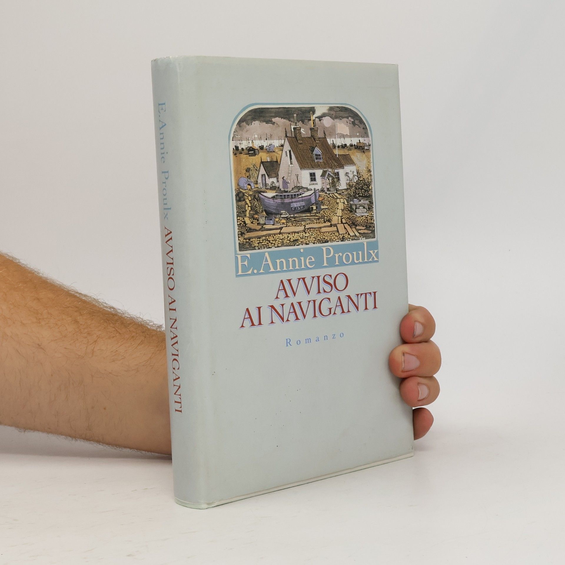 Annie Proulx Avviso ai naviganti