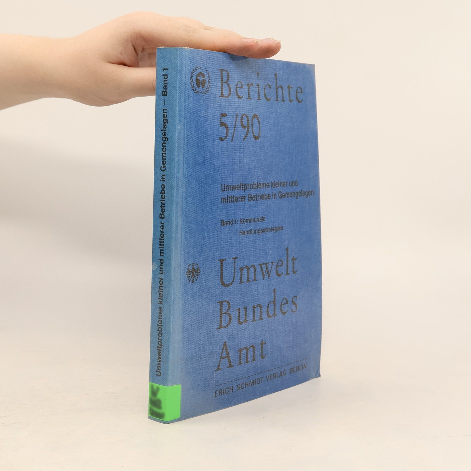 Hanns Werner Bonny Berichte 5/90: Umweltprobleme kleiner und mittlerer Betriebe in Gemengelagen