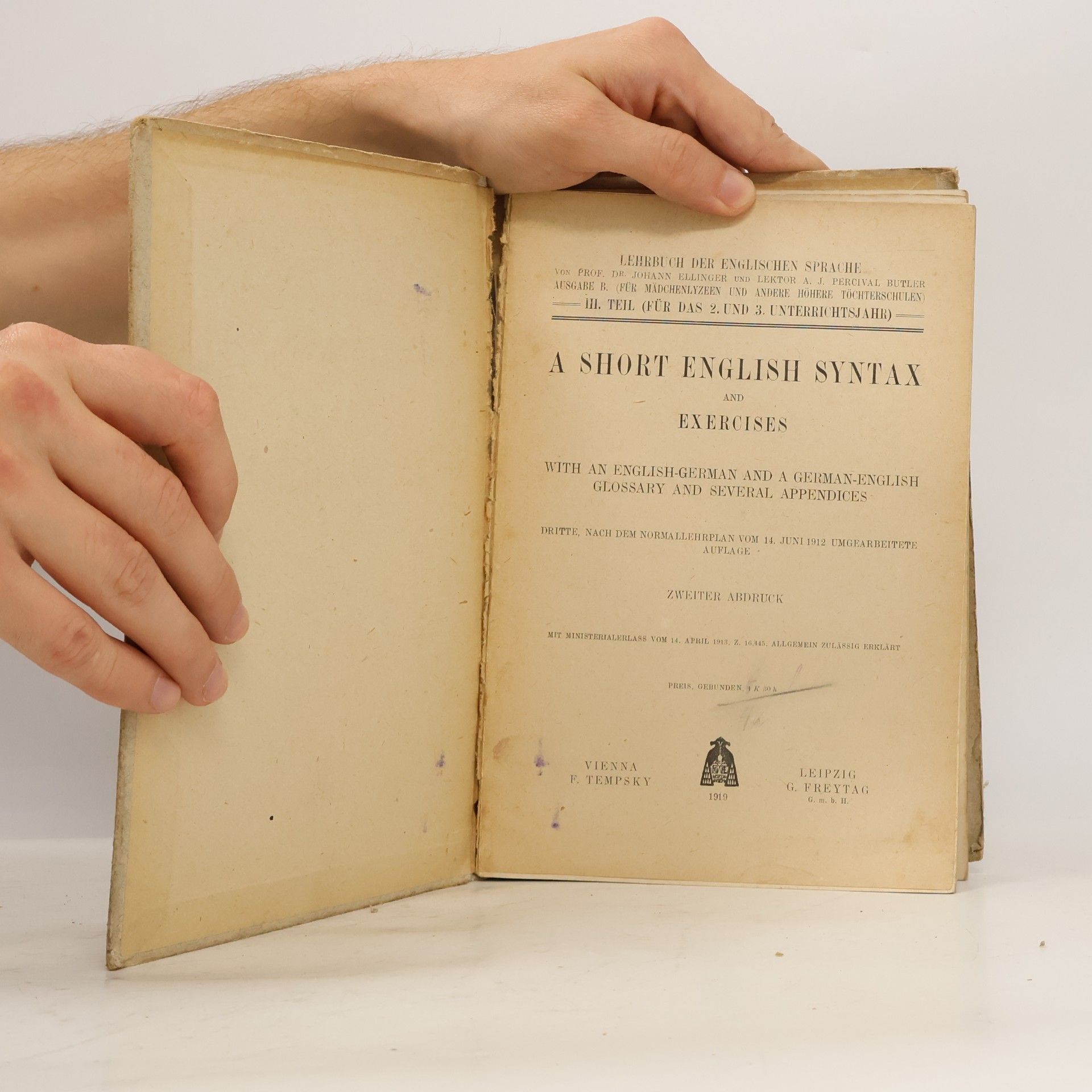 Johann Ellinger Lehrbuch der englischen Sprache, III. Teil: A Short English Syntax and Exercises
