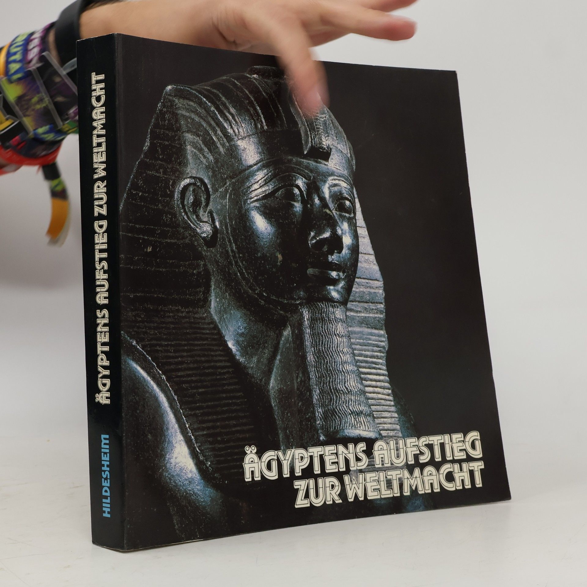Arne Eggebrecht Ägyptens Aufstieg zur Weltmacht