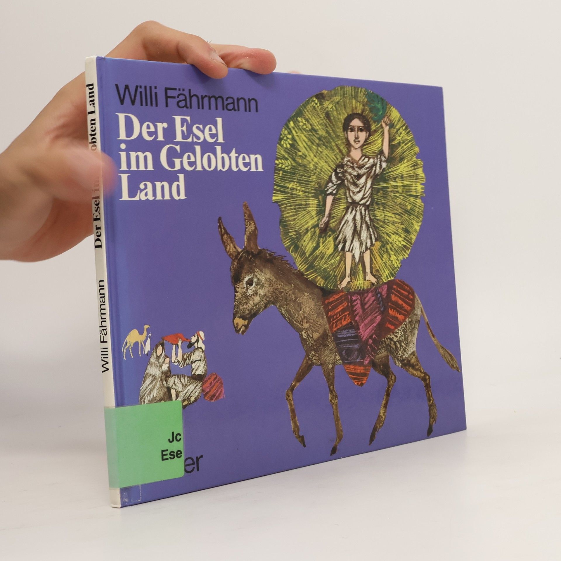 Willi Fährmann Der Esel im Gelobten Land