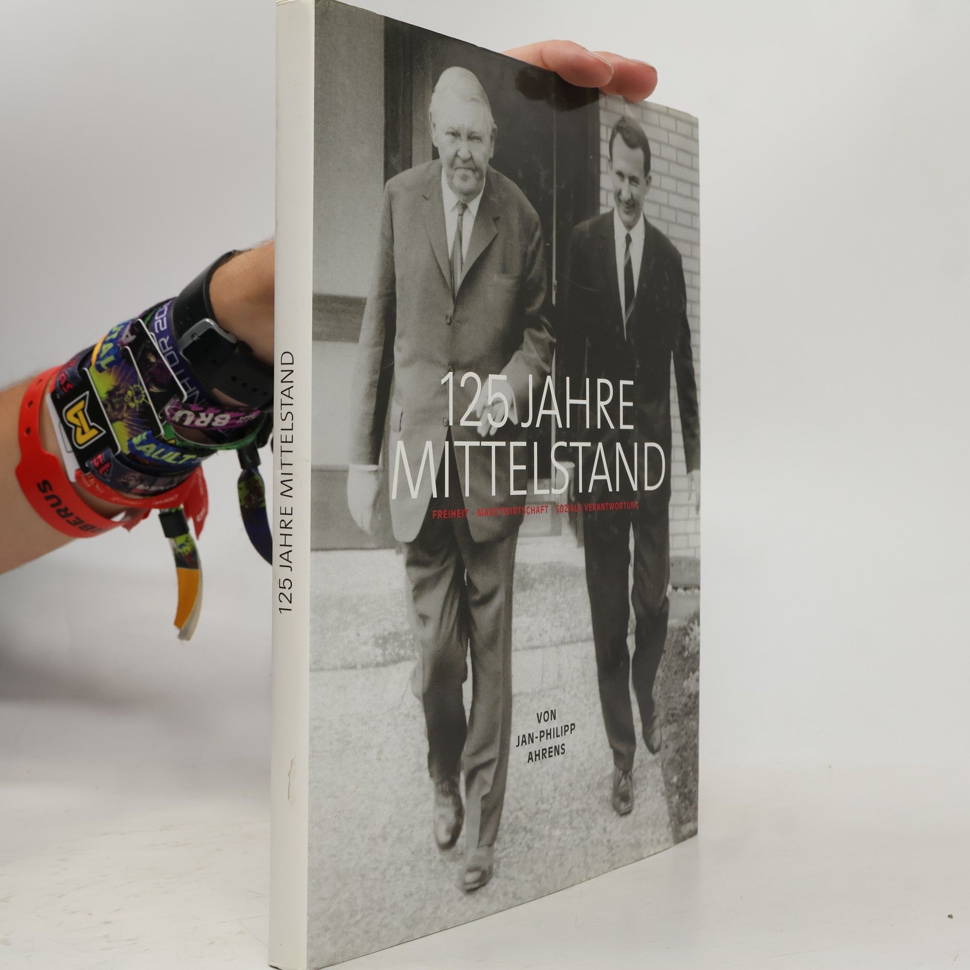 125 Jahre Mittelstand. Freiheit - Marktwirtschaft - Soziale Verantwortung.