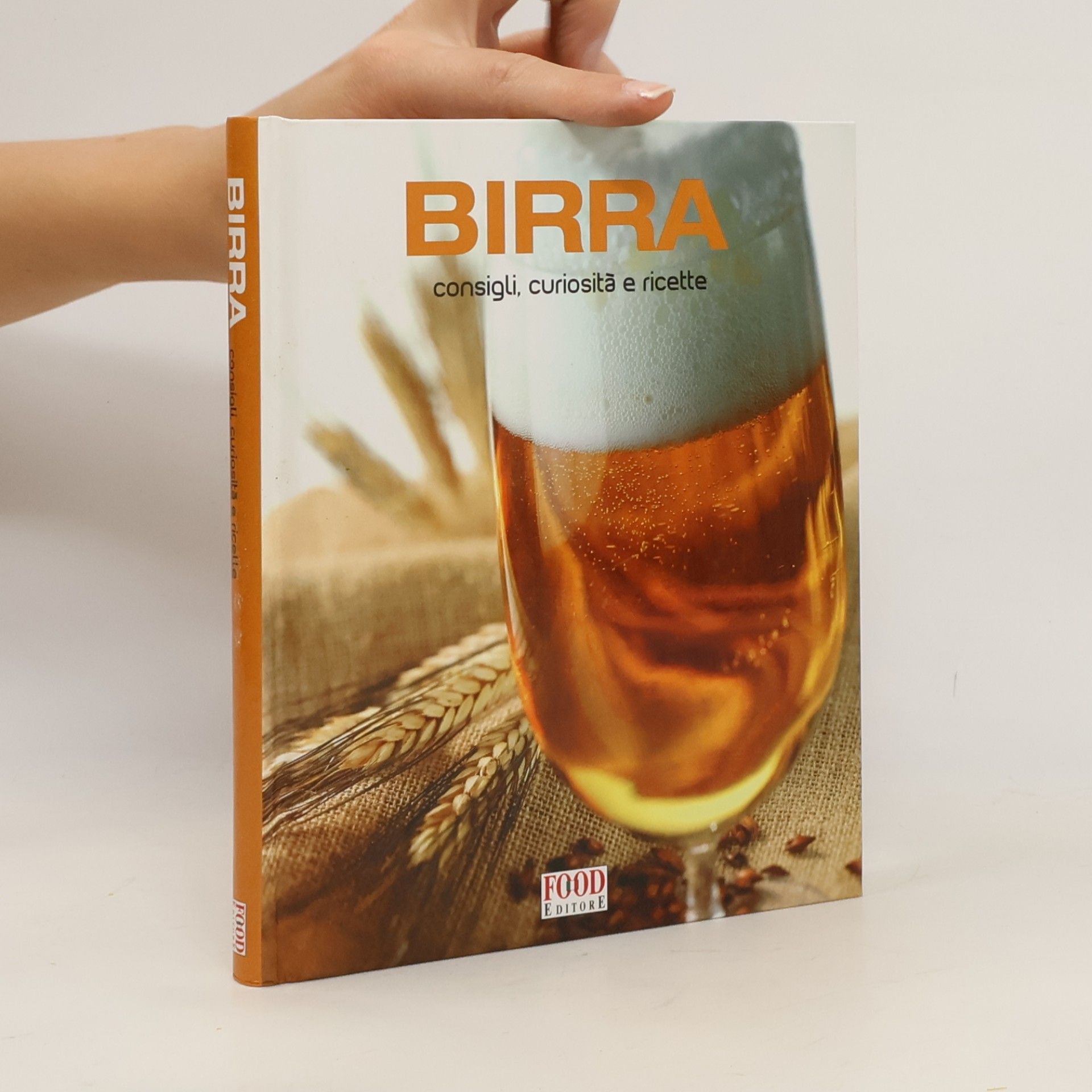 Autores varios Birra. Consigli, curiosità e ricette