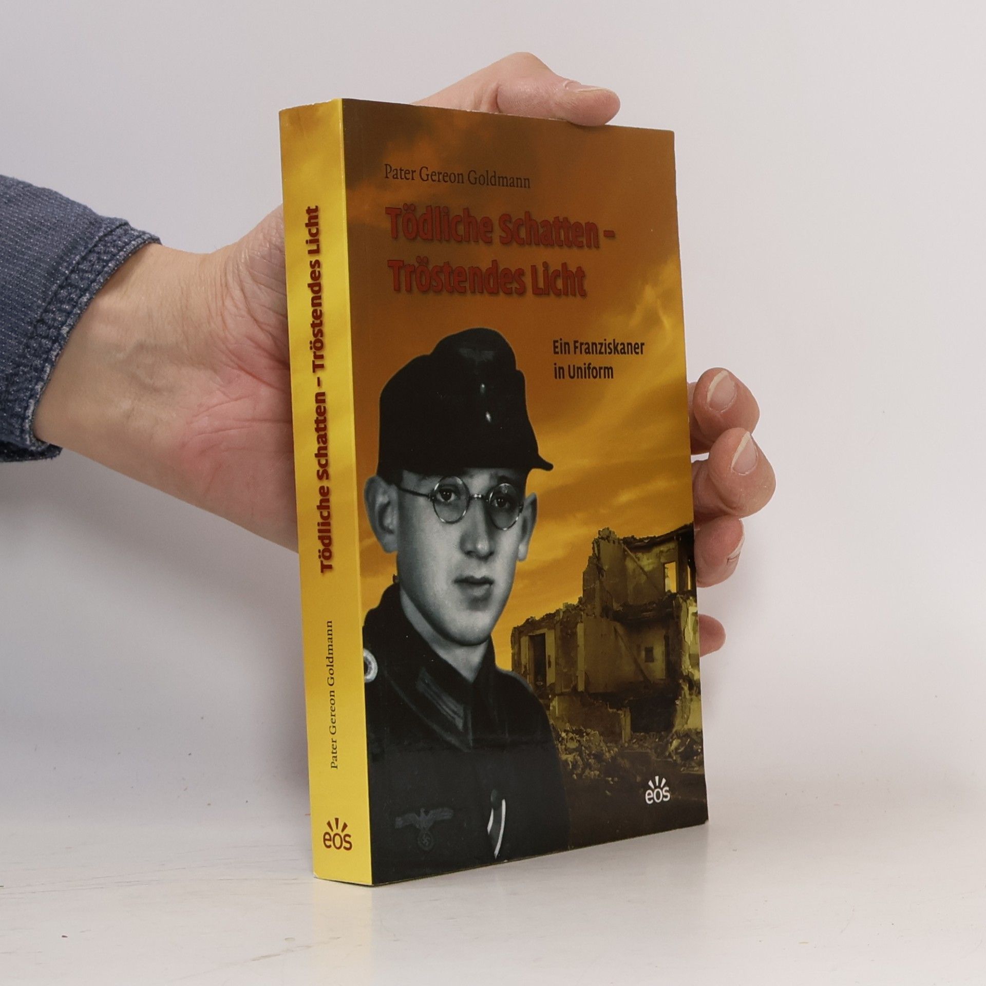 P. Gereon Goldmann Tödliche Schatten - tröstendes Licht