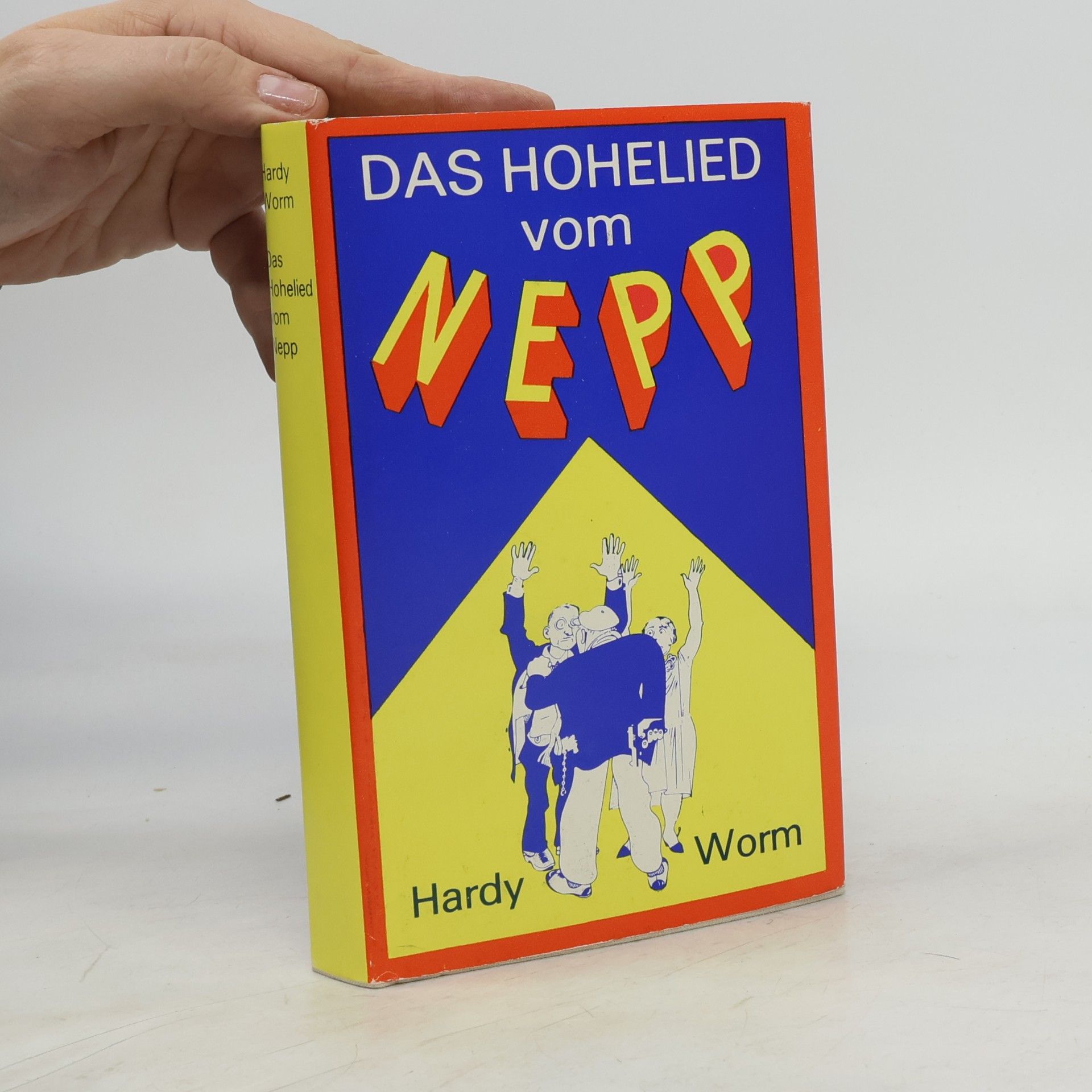 Hardy Worm Das hohelied vom Nepp