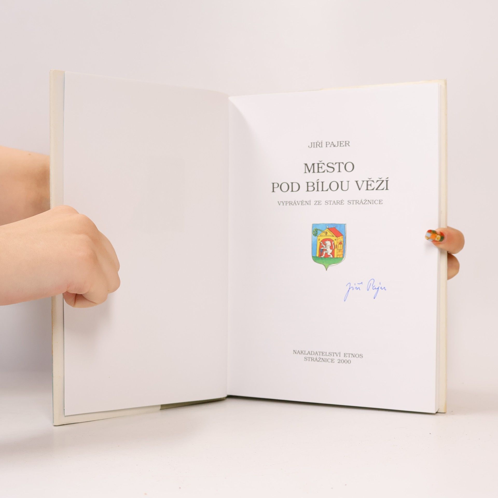 Jiří Pajer Město pod Bílou věží : vyprávění ze staré Strážnice
