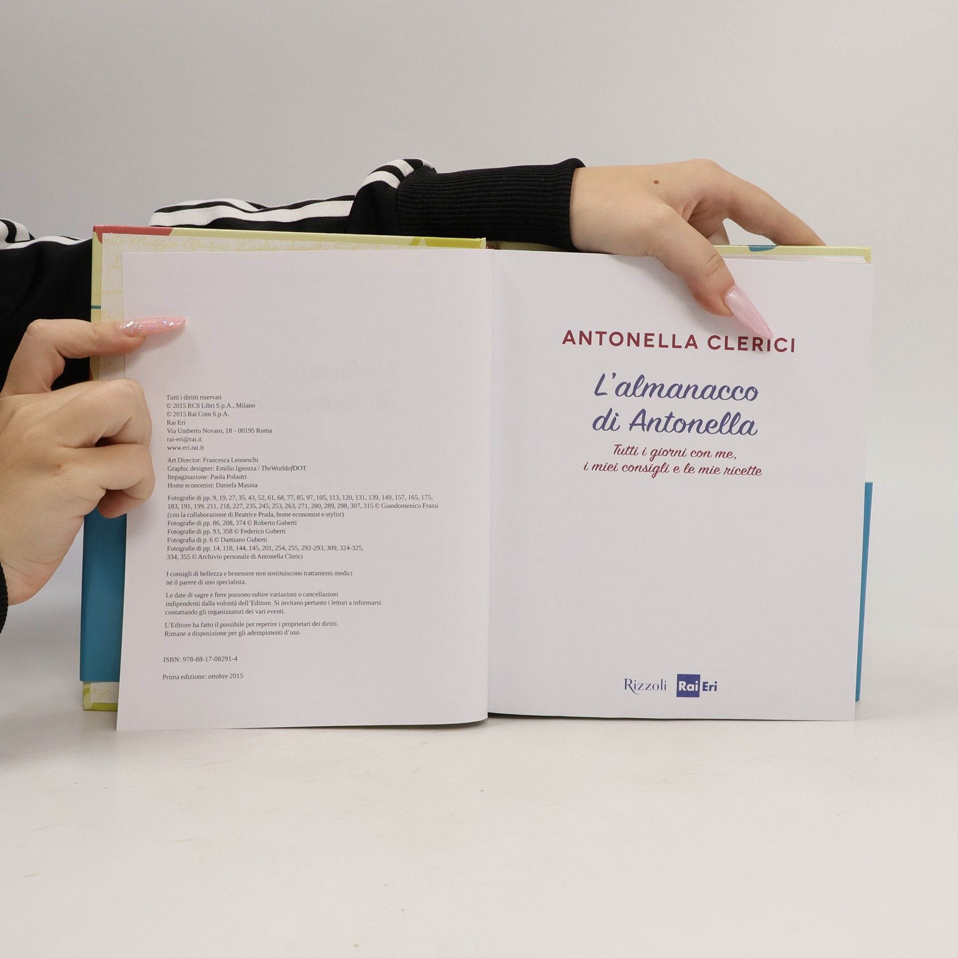 Antonella Clerici L'almanacco di Antonella. Tutti i giorni con me, i miei consigli e le mie ricette