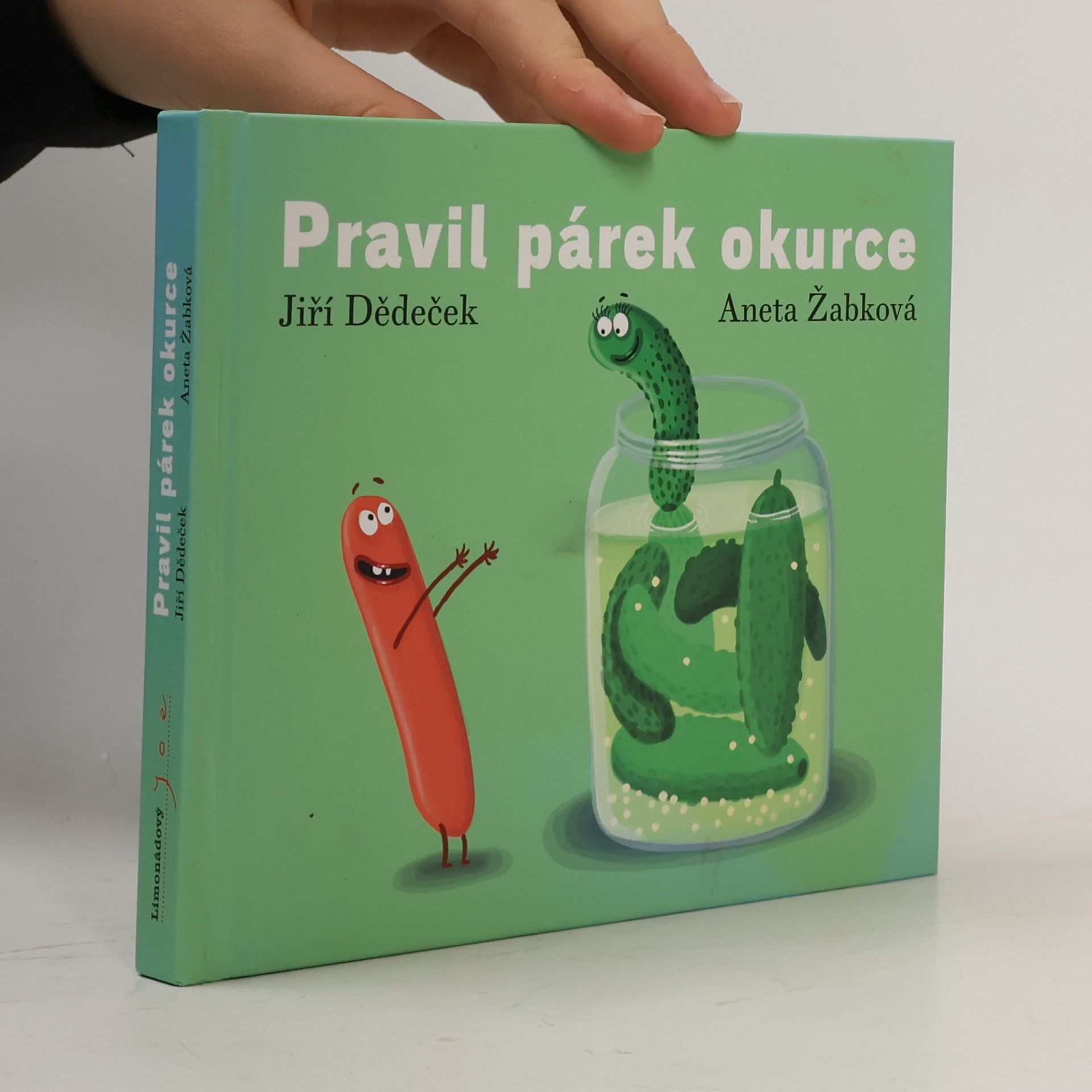 Jiří Dědeček Pravil párek okurce