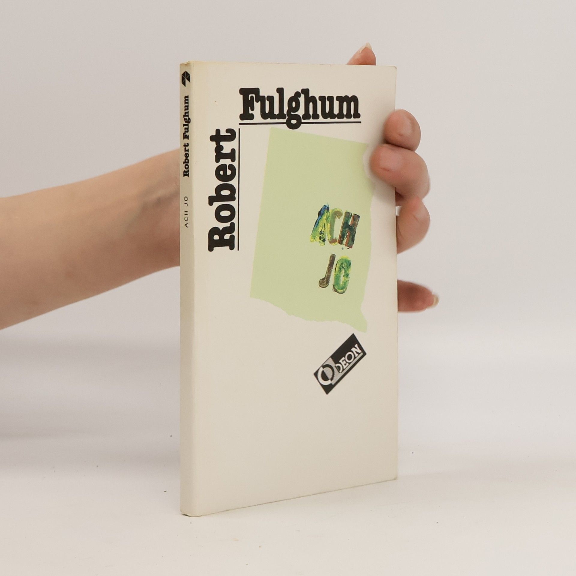 Robert Fulghum Ach jo