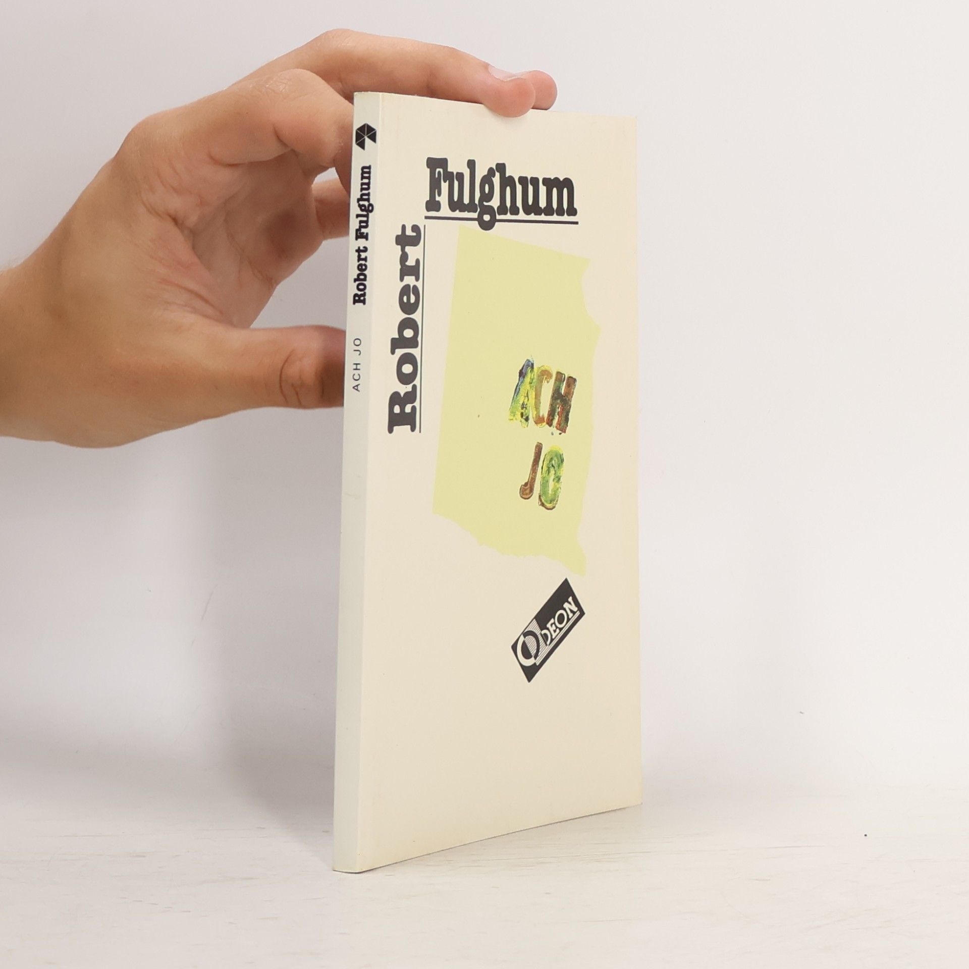 Robert Fulghum Ach jo