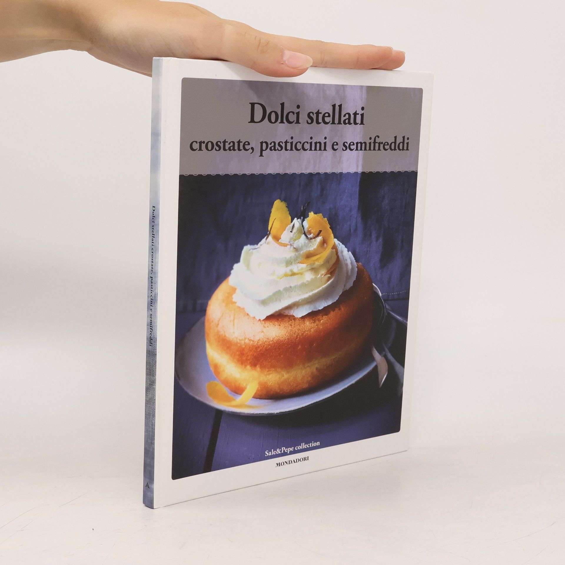 Autorenkollektiv Dolci stellati crostate, pasticcini semifreddi