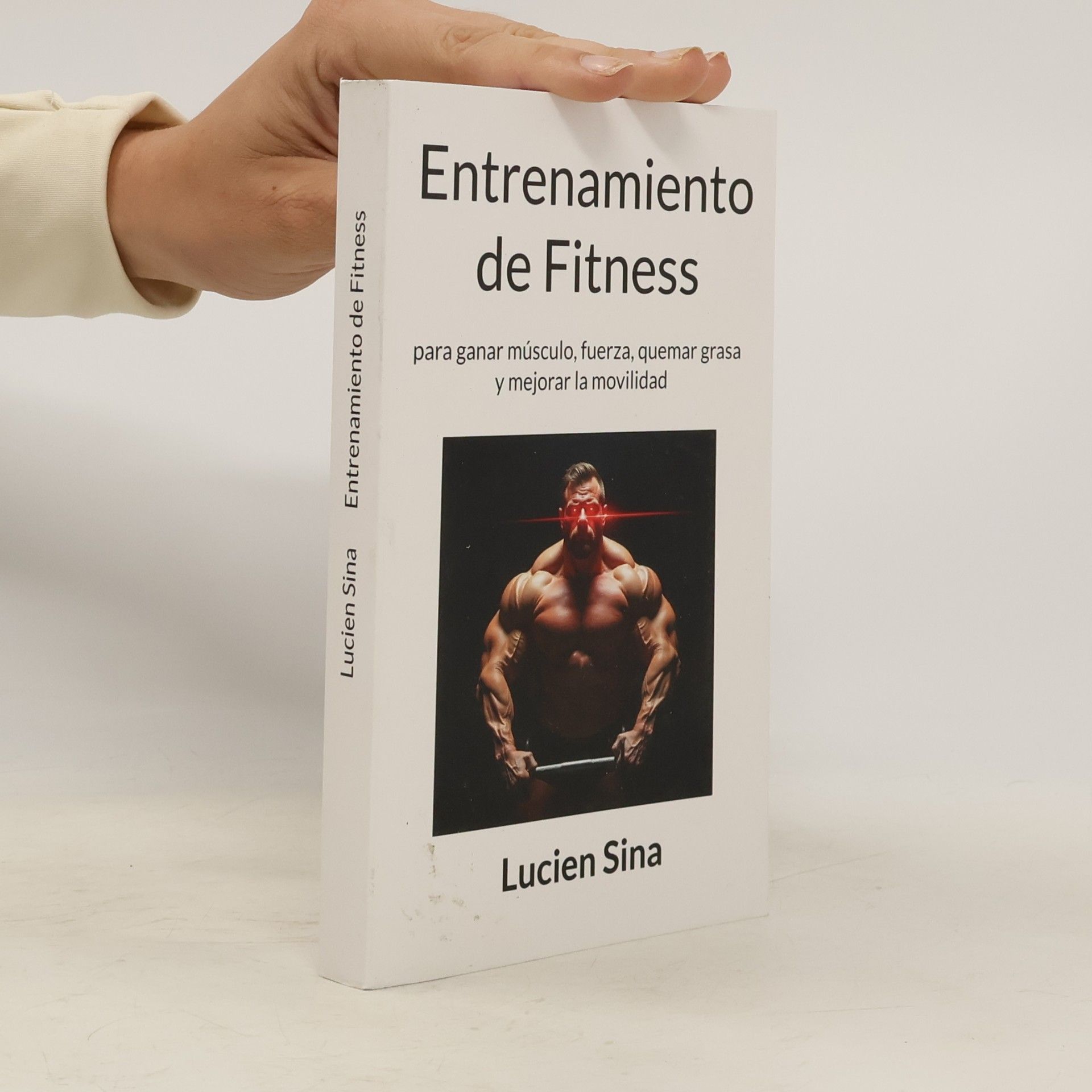 Sina, Lucien Entrenamiento de Fitness: para ganar músculo, fuerza, quemar grasa y mejorar la movilidad