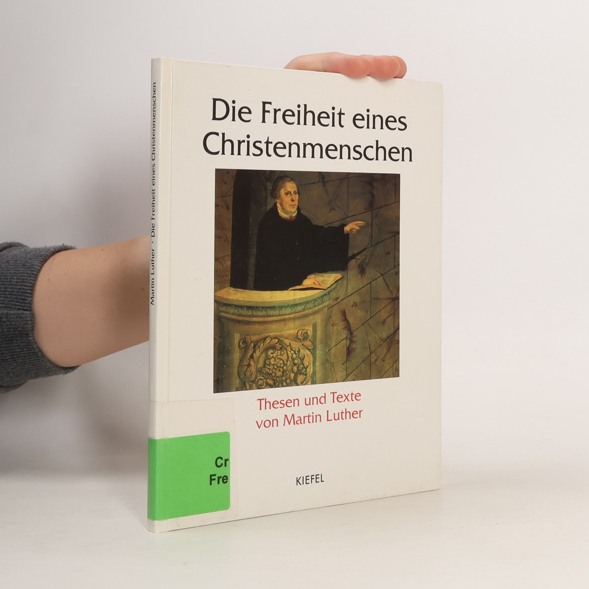 Martin Luther Die Freiheit eines Christenmenschen