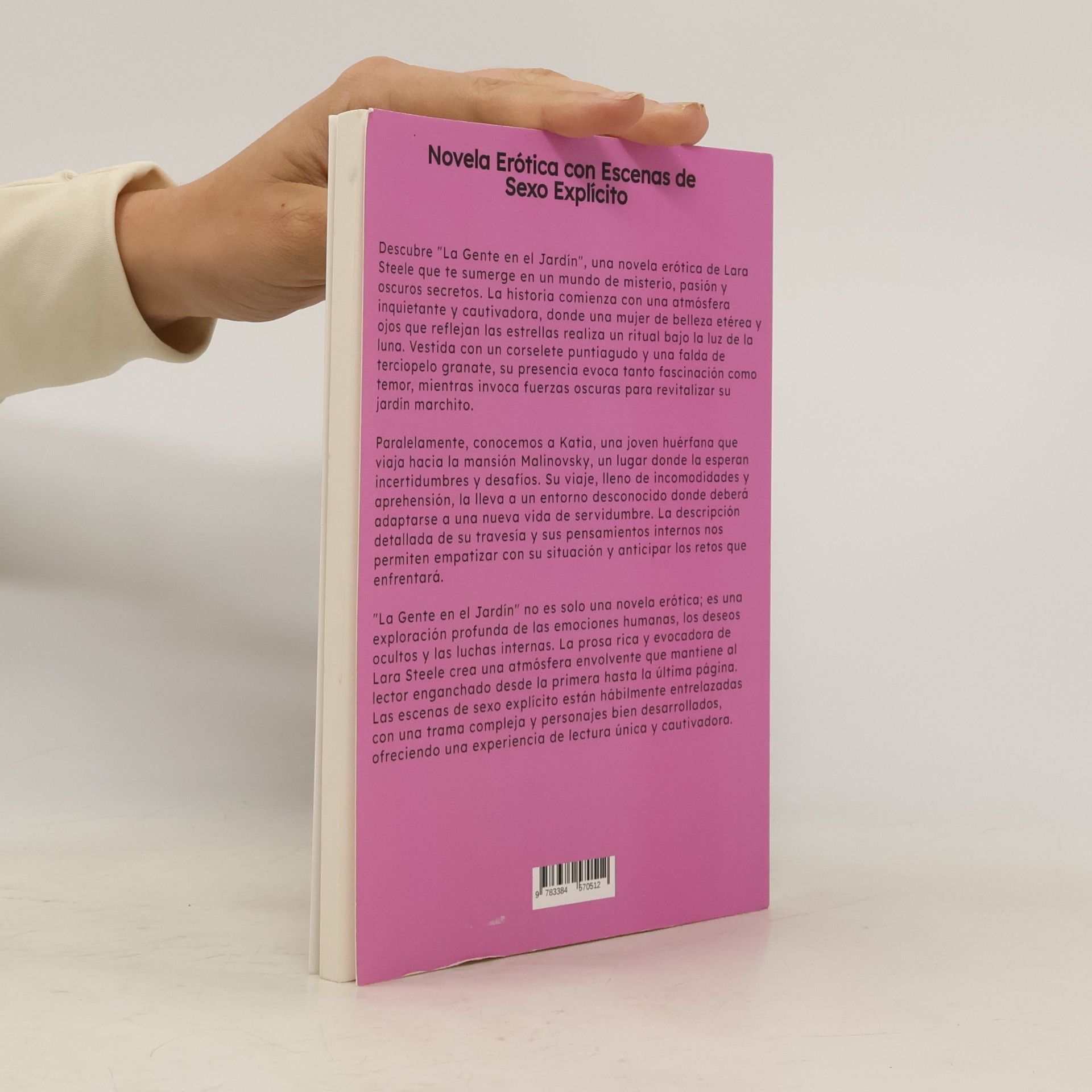 Lara Steele La Gente en el Jardín: Novela Erótica con Escenas de Sexo Explícito (Colección de Novelas de Pasión para Adultos y Parejas. Tramas Sensuales y ... Eróticos Hardcore con Escenas Explícitas)