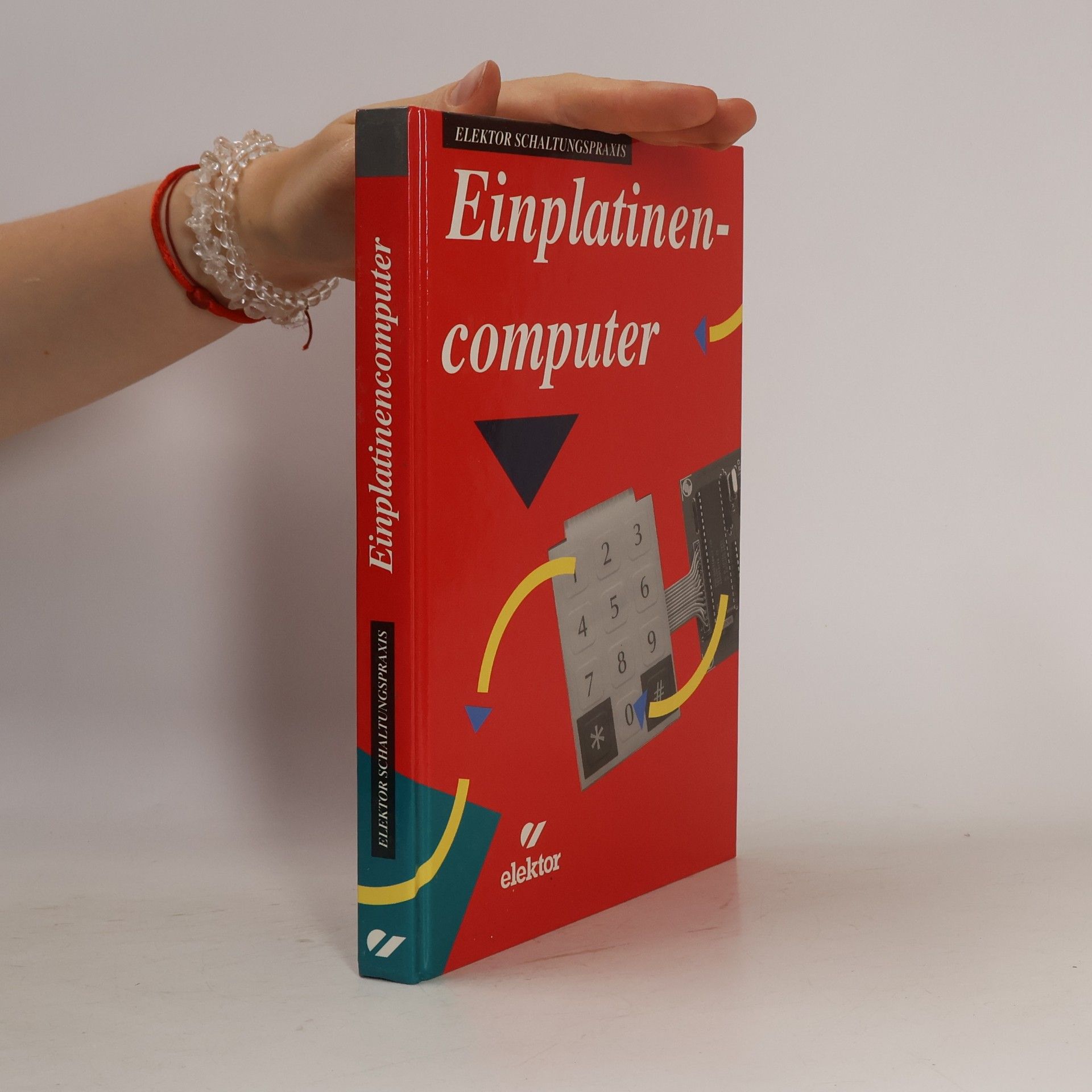 Autorenkollektiv Elektor Schaltungspraxis: Einplatinencomputer