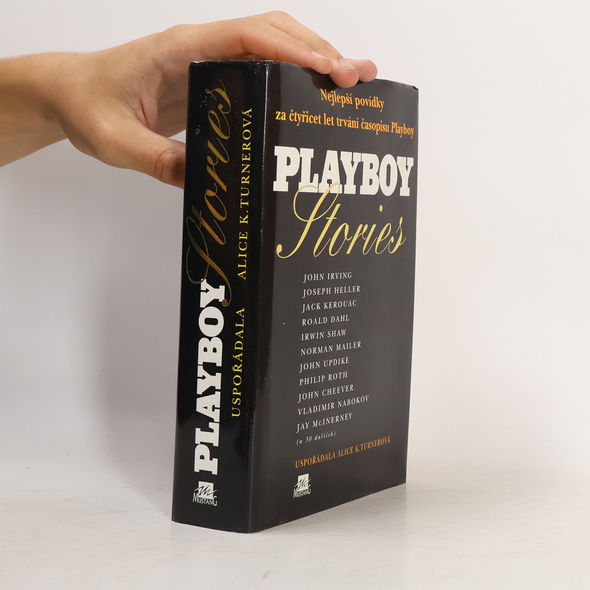 Lubomír Dorůžka Playboy stories: Nejlepší povídky za čtyřicet let trvání časopisu Playboy