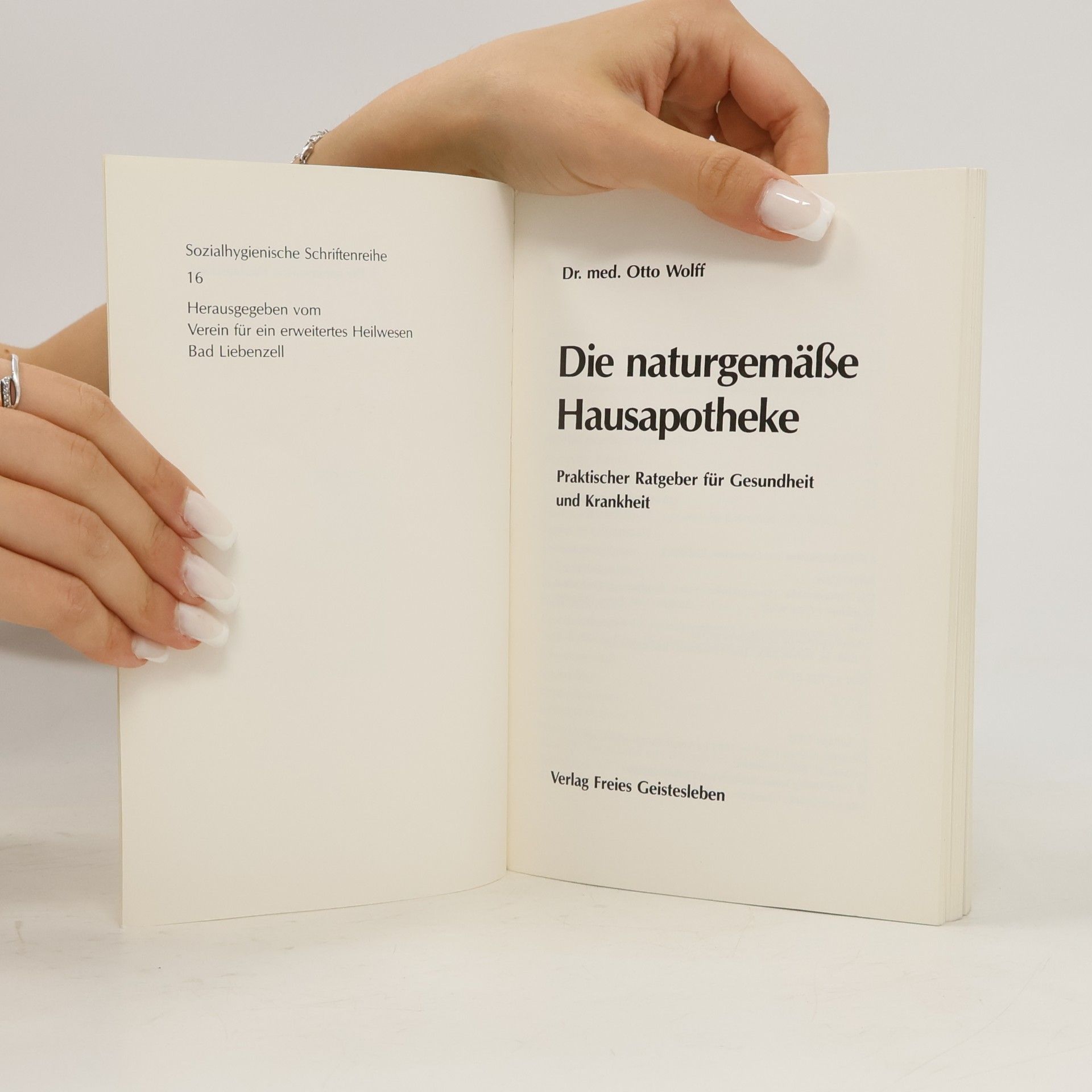 Otto Wolff Die naturgemässe Hausapotheke
