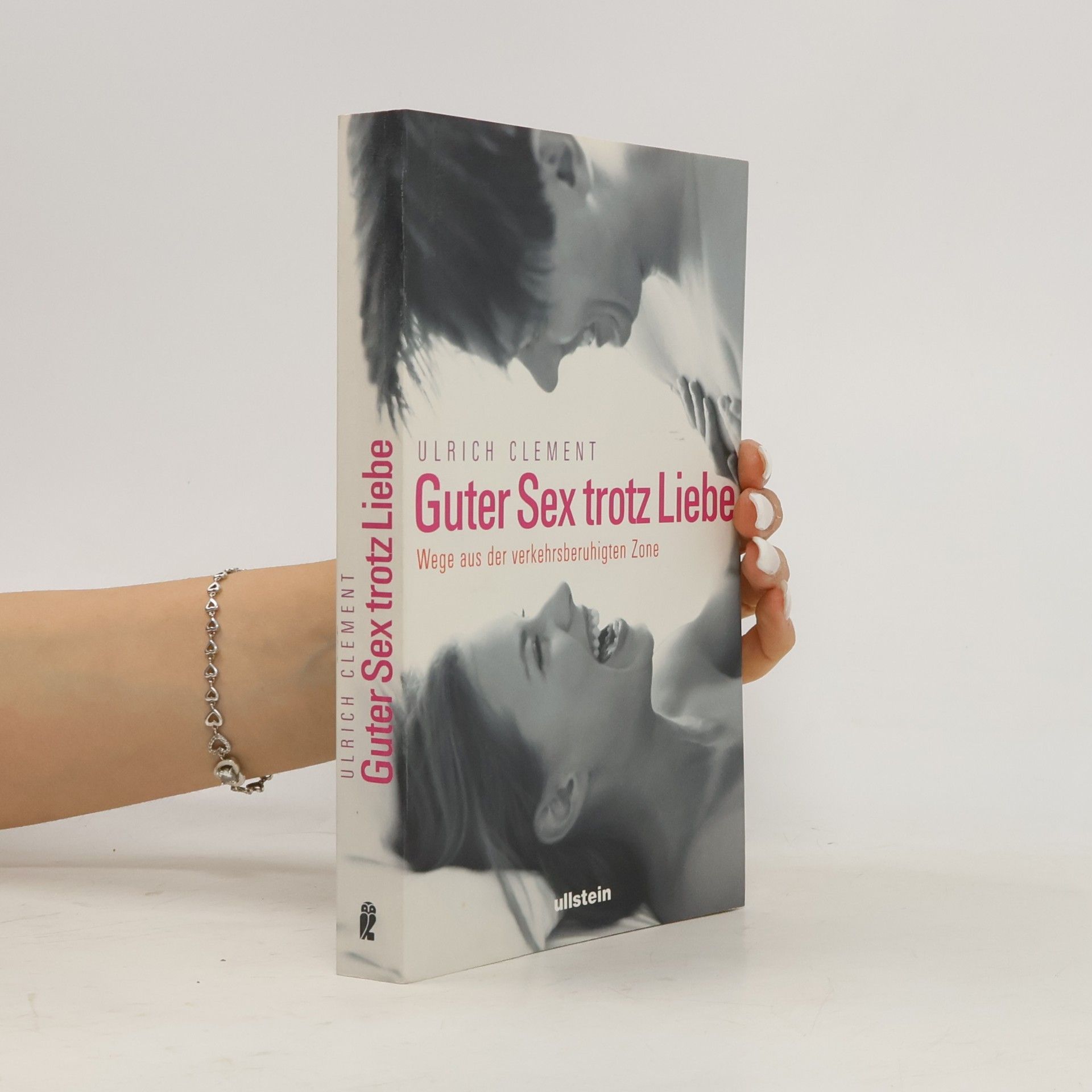 Ulrich Clement Guter Sex trotz Liebe