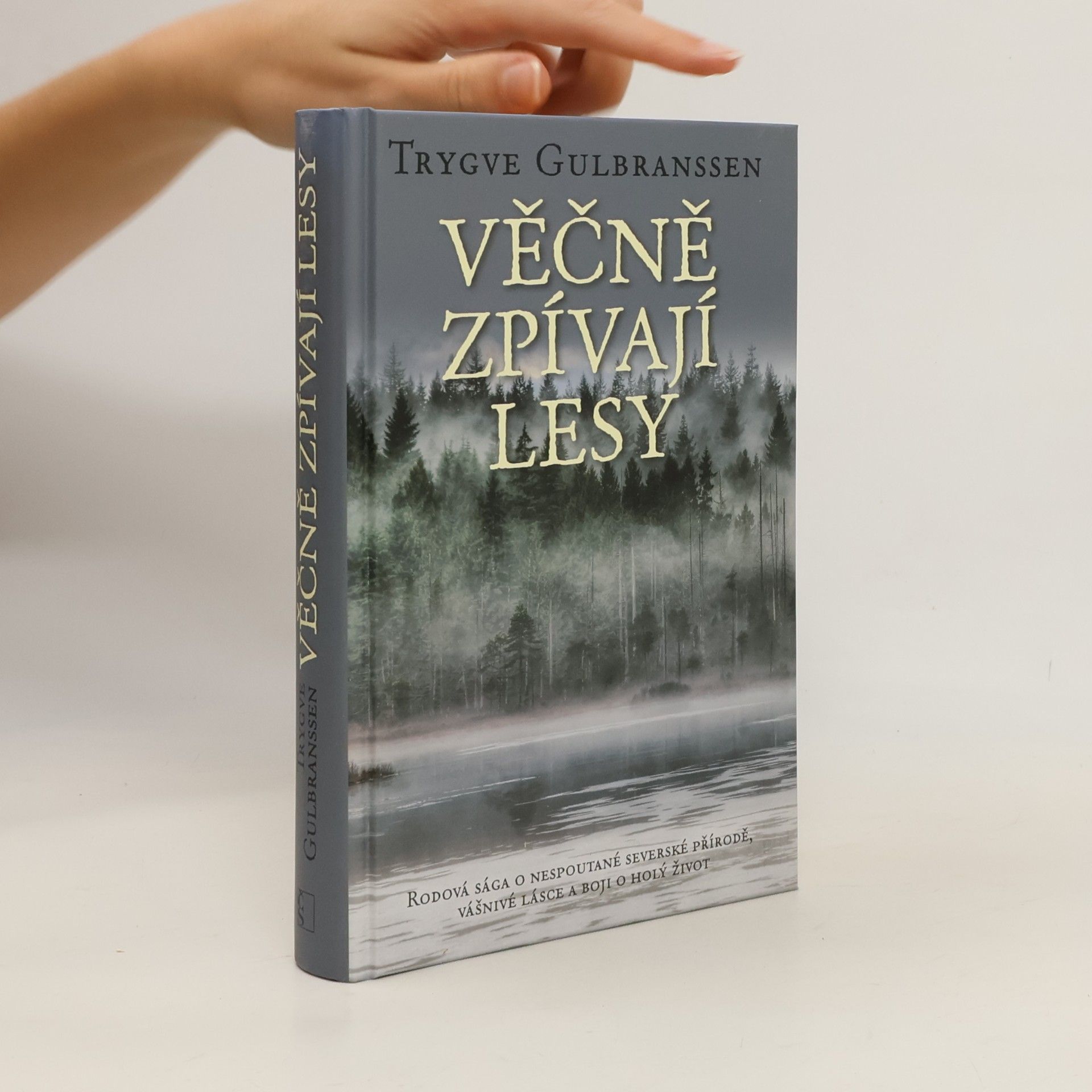 Trygve Gulbranssen Věčně zpívají lesy