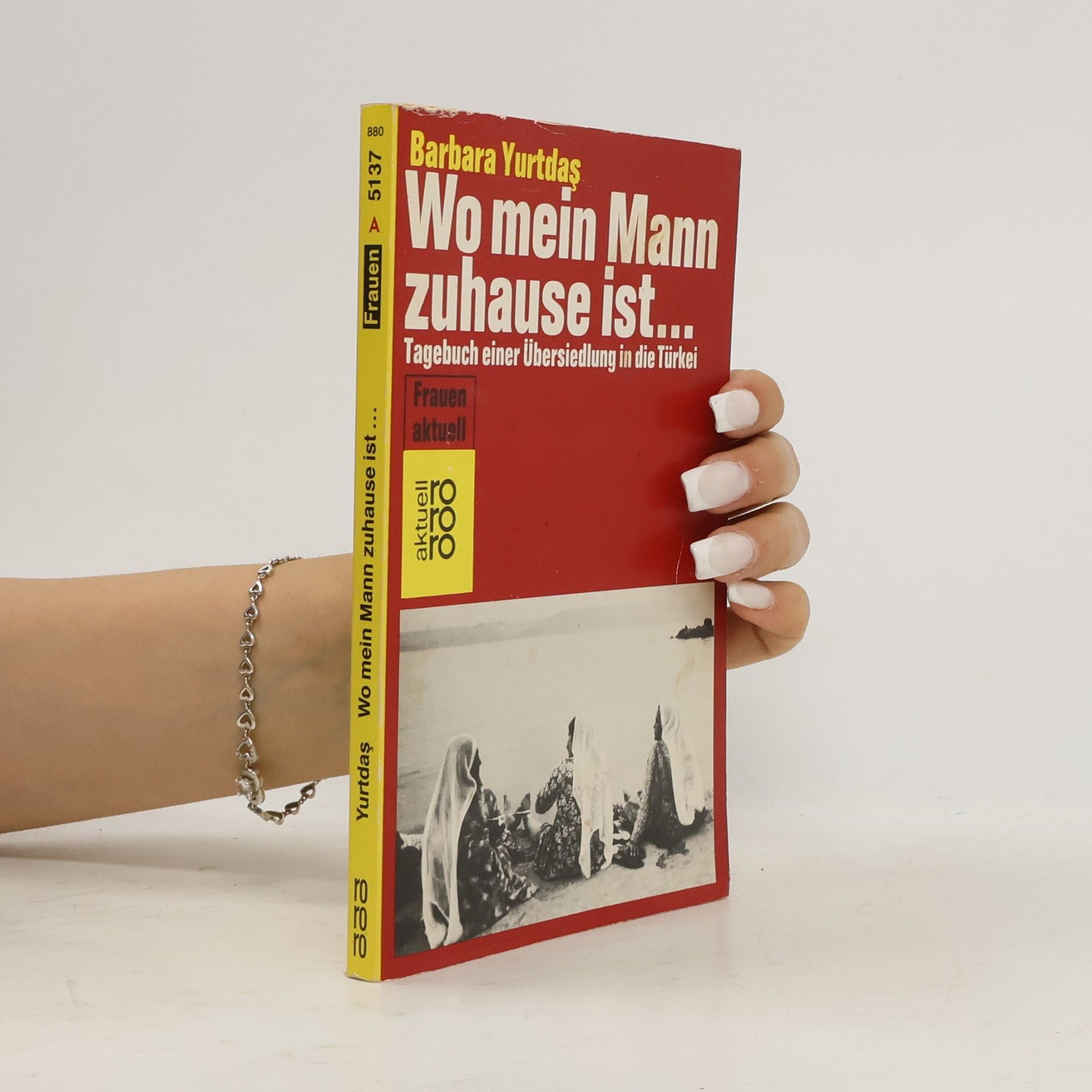 Barbara Yurtdaş Wo mein Mann zuhause ist ...