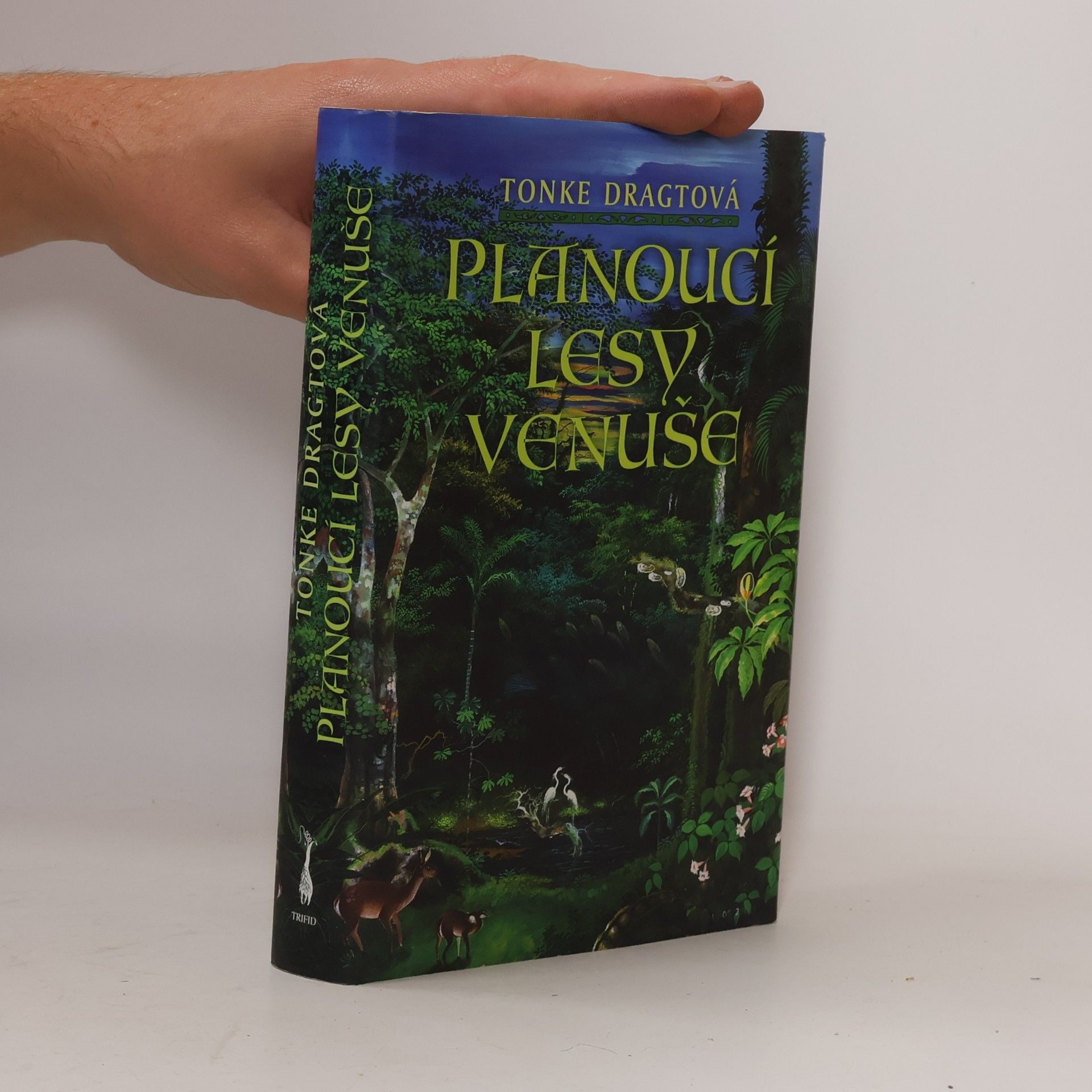 Tonke Dragt Planoucí lesy Venuše